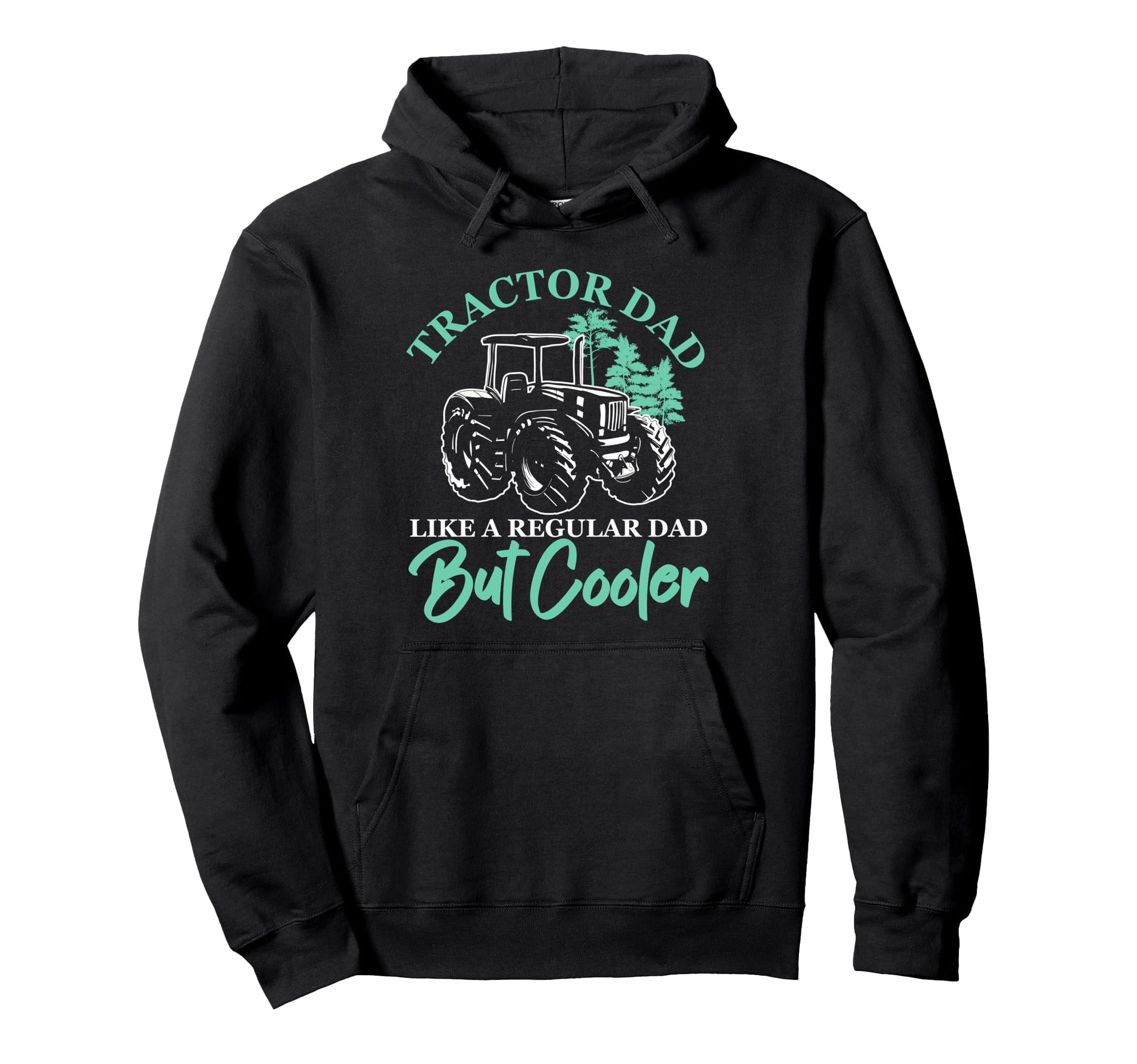 Tractor Dad Like Regular Dad But Cooler Hoodie - Trendy Graphic Unisex - T-Shirt, Sweatshirt, Hoodie