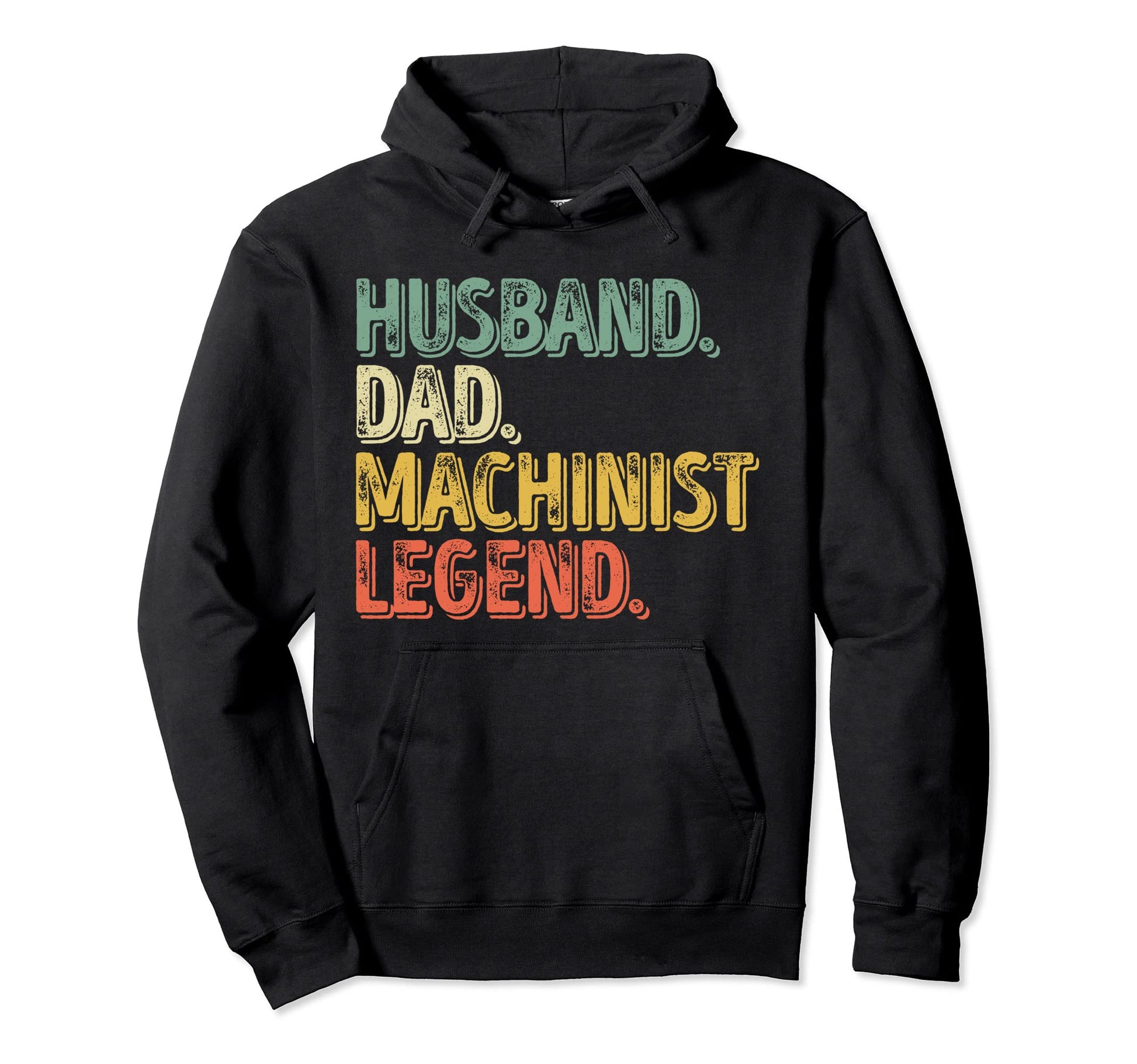 Husband Dad Machinist Legend Funny Hoodie - Graphic Print Men Women - T-Shirt, Sweatshirt, Hoodie
