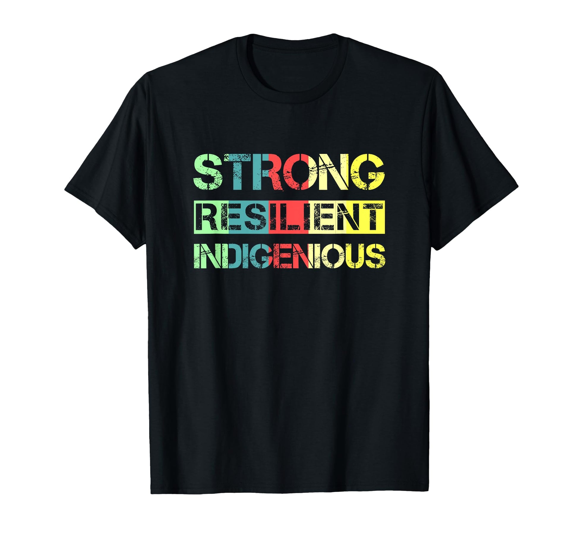 Strong Resilient Indigenous Native T-Shirt - Novelty Apparel for Adults - T-Shirt, Sweatshirt, Hoodie