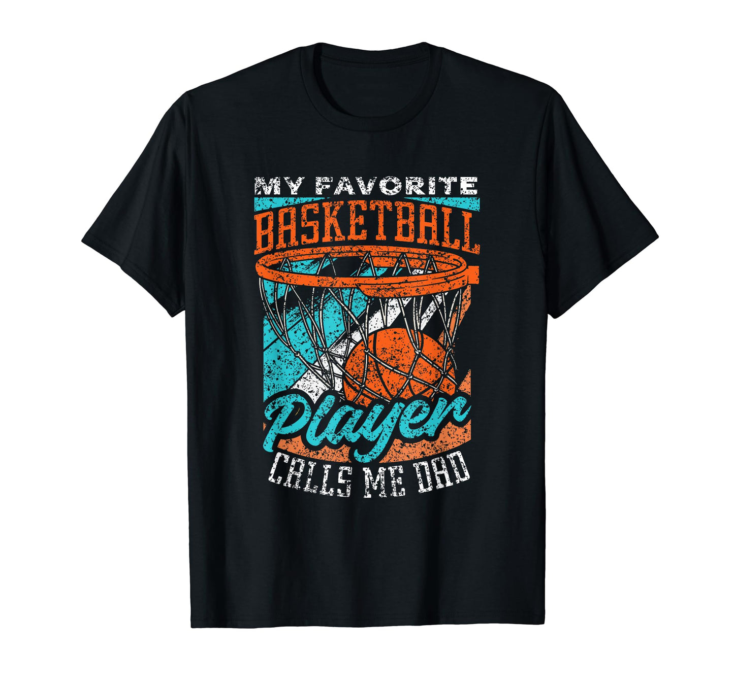 My Favorite Basketball Player Calls T-Shirt - Novelty Apparel for Adults - T-Shirt, Sweatshirt, Hoodie