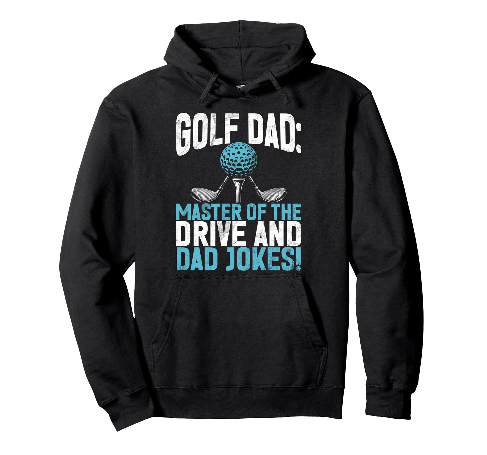 Golf Dad Master Drive And Dad Jokes Hoodie - Custom Art Print Men Women - T-Shirt, Sweatshirt, Hoodie