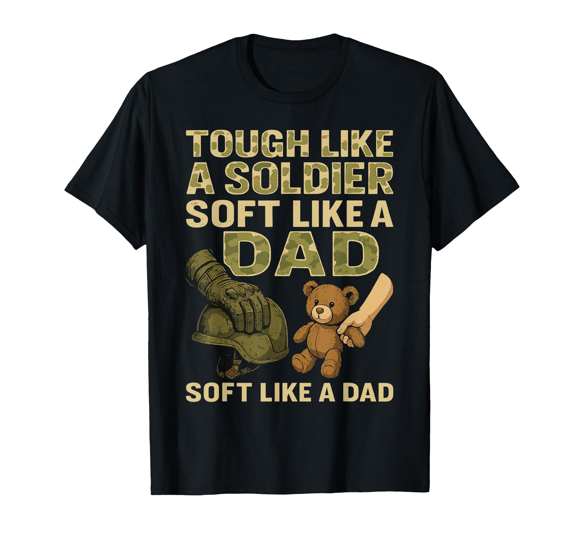 Tough Dad Soldier Soft Hearted Father T-Shirt - Minimalist Print Unisex - T-Shirt, Sweatshirt, Hoodie