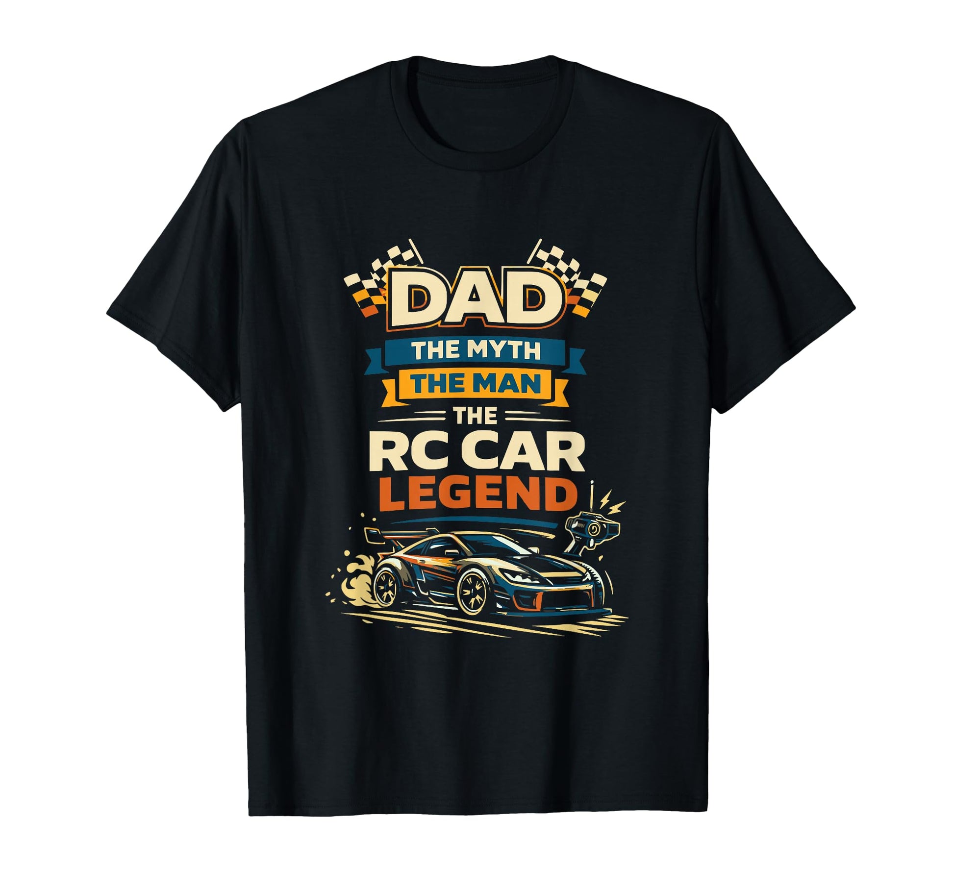 Dad Myth Rc Car Legend T-Shirt - Aesthetic Graphic for Adults - T-Shirt, Sweatshirt, Hoodie