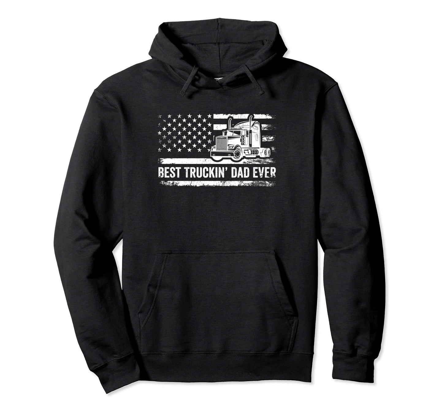 Usa American Flag Truck Best Truckin Dad Hoodie - Unique Graphic Unisex - T-Shirt, Sweatshirt, Hoodie