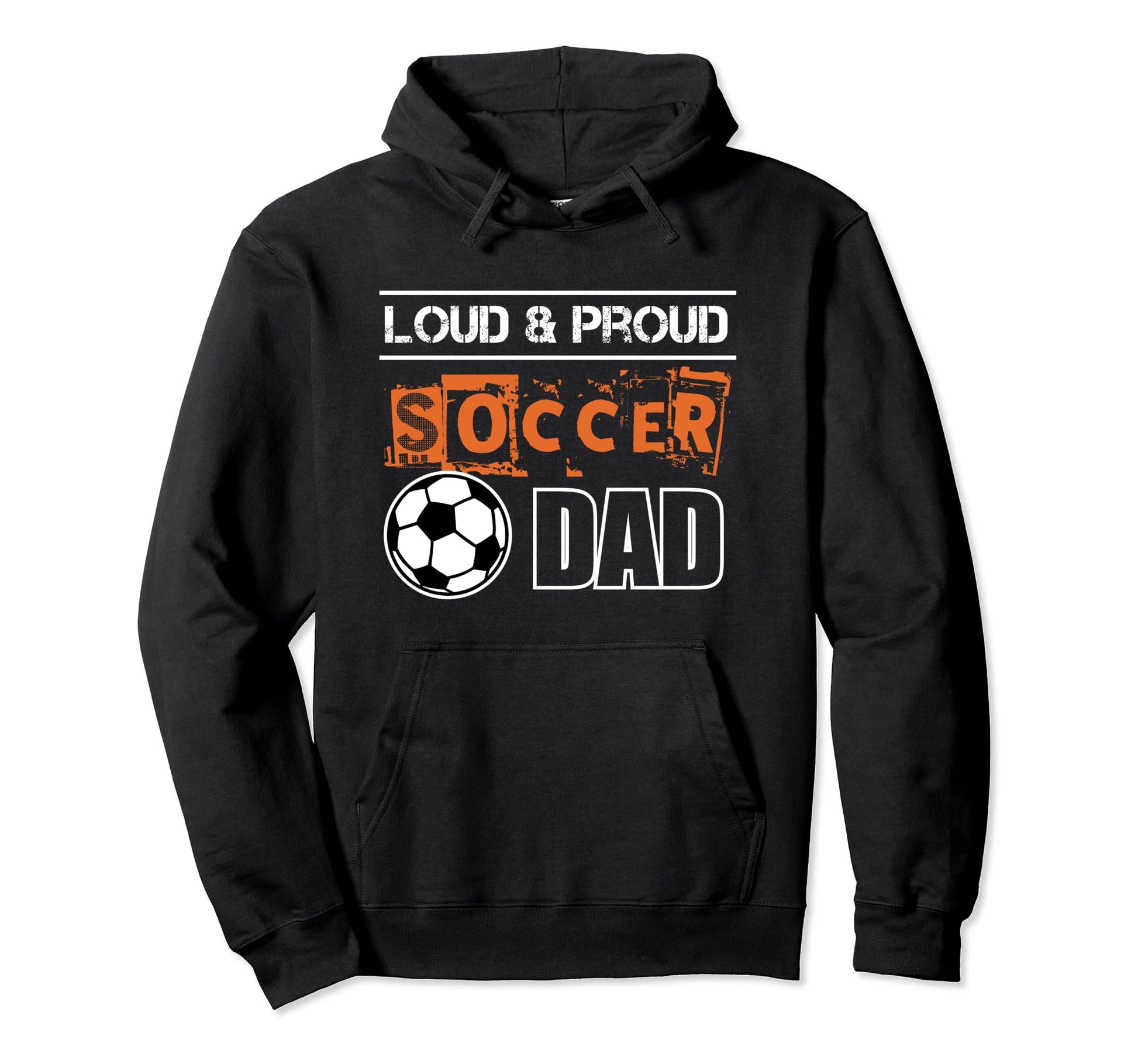 Father Player Loud Proud Soccer Dad Hoodie - Aesthetic Graphic for Adults - T-Shirt, Sweatshirt, Hoodie