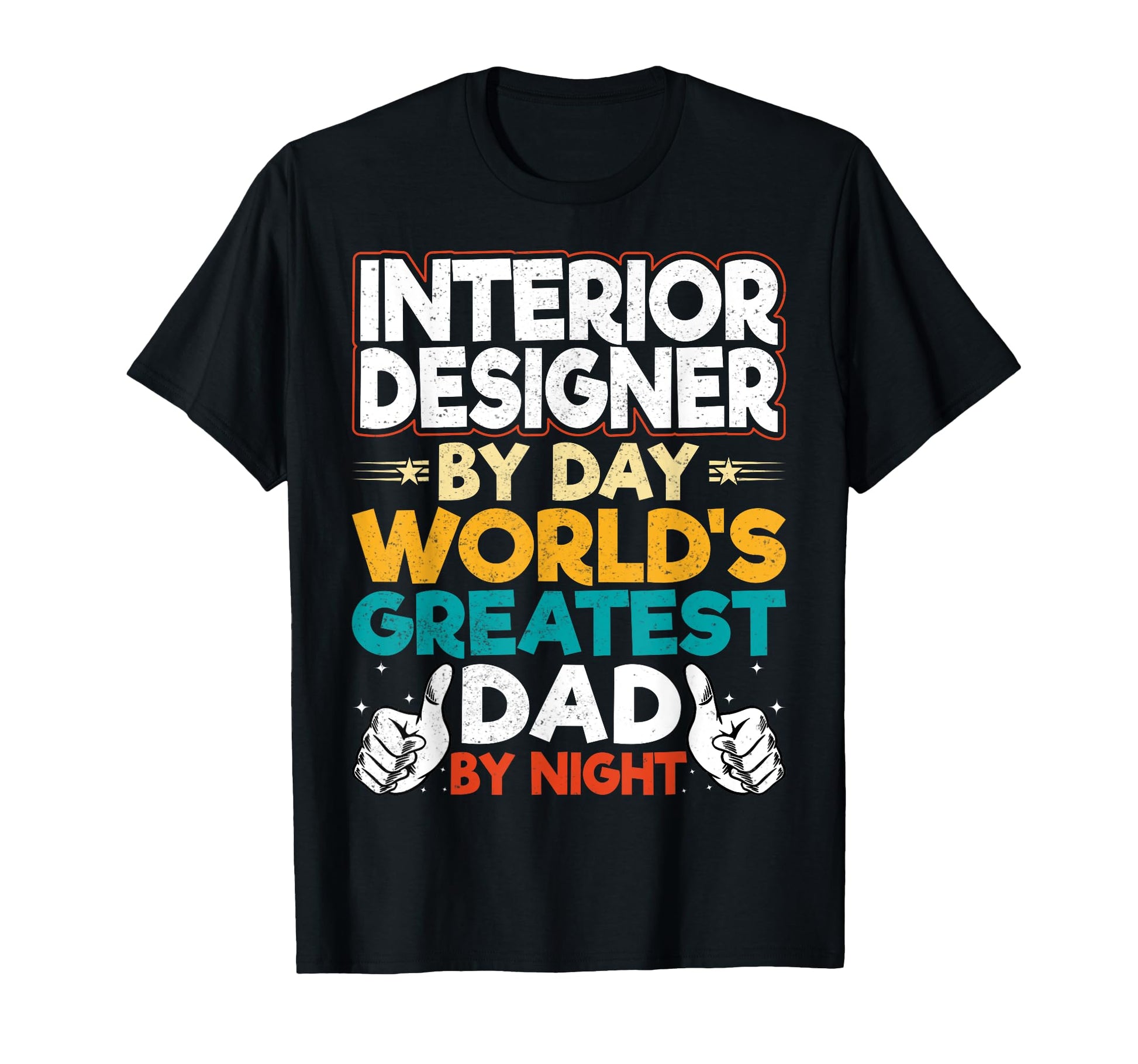 Interior Designer Day Worlds Greatest T-Shirt - Minimalist Print Unisex - T-Shirt, Sweatshirt, Hoodie