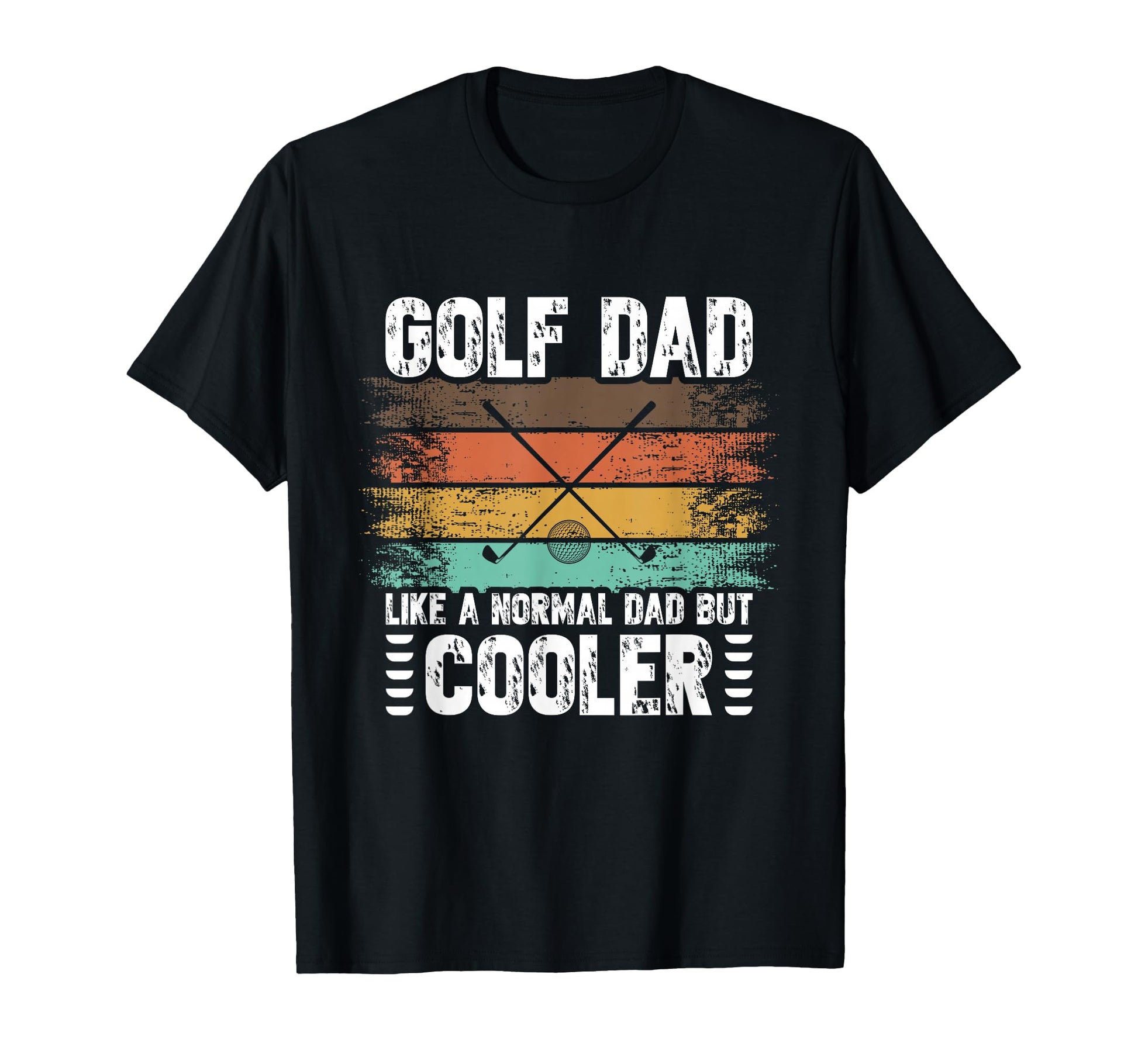 Golf Dad Like Normal Dad But Cooler T-Shirt - Unique Graphic for Adults - T-Shirt, Sweatshirt, Hoodie