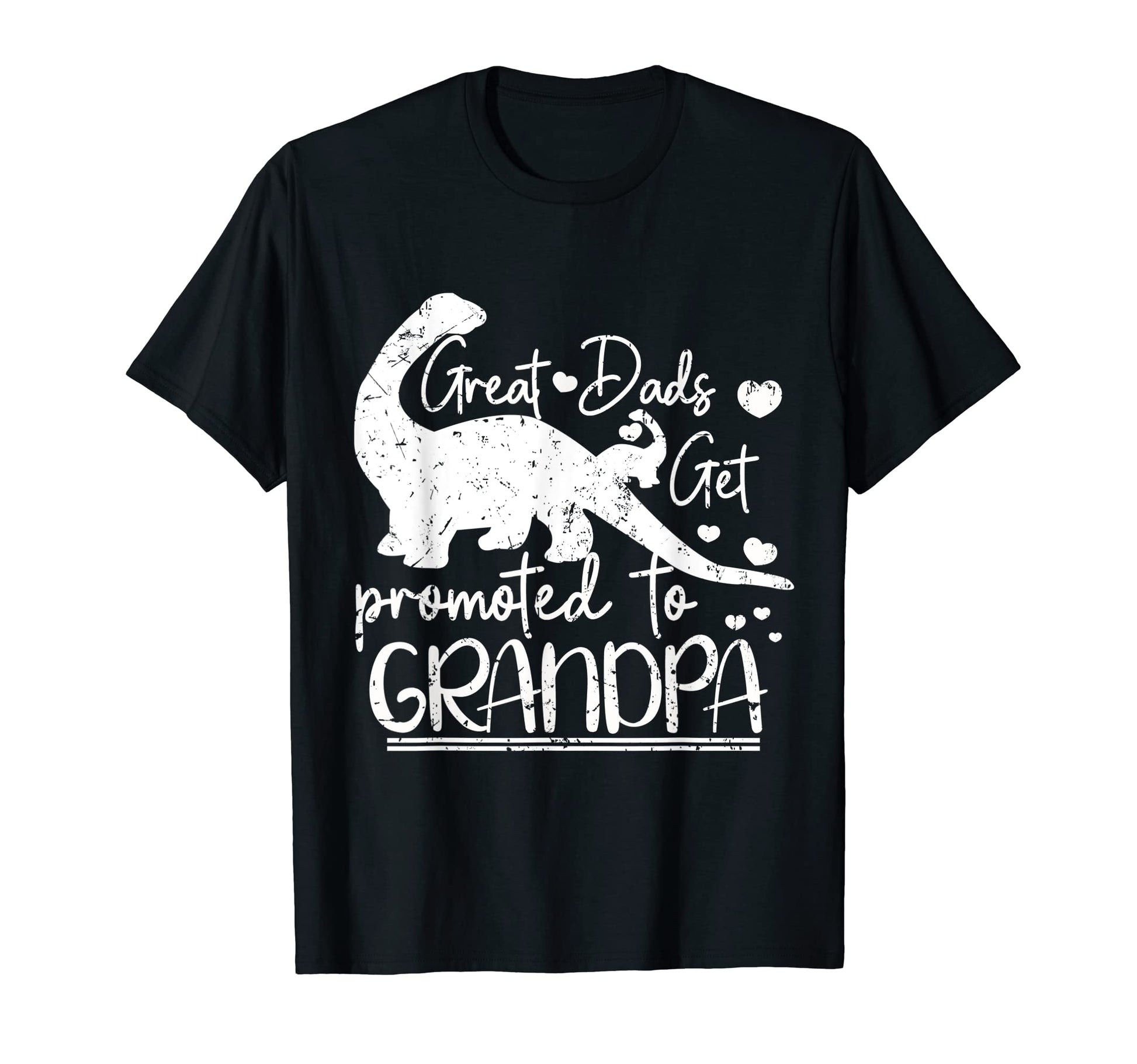 Great Dads Get Promoted To Grandpa T-Shirt - Custom Art Print Men Women - T-Shirt, Sweatshirt, Hoodie