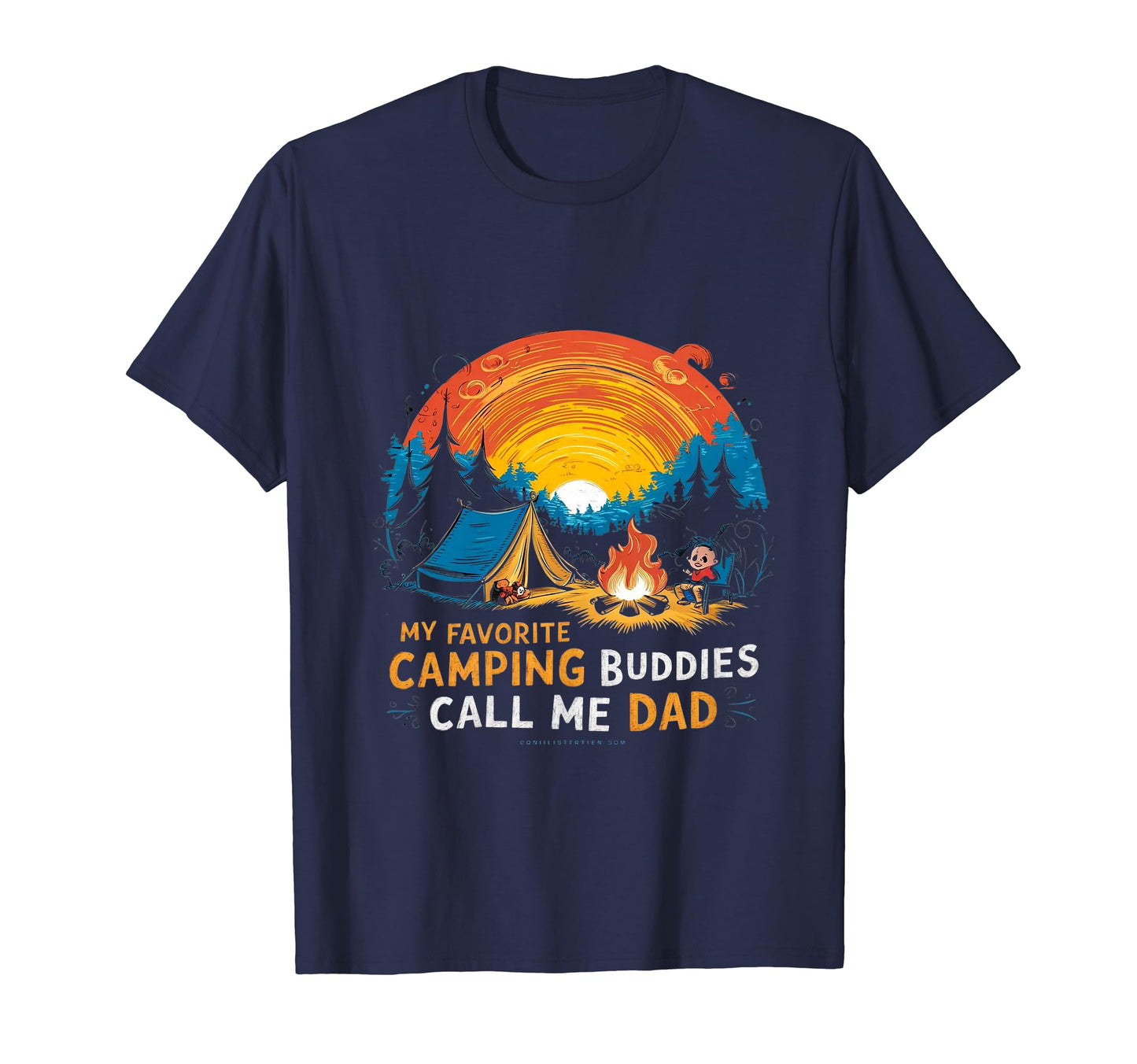 My Favorite Camping Buddies Call Me T-Shirt - Streetwear Style for Adults - T-Shirt, Sweatshirt, Hoodie