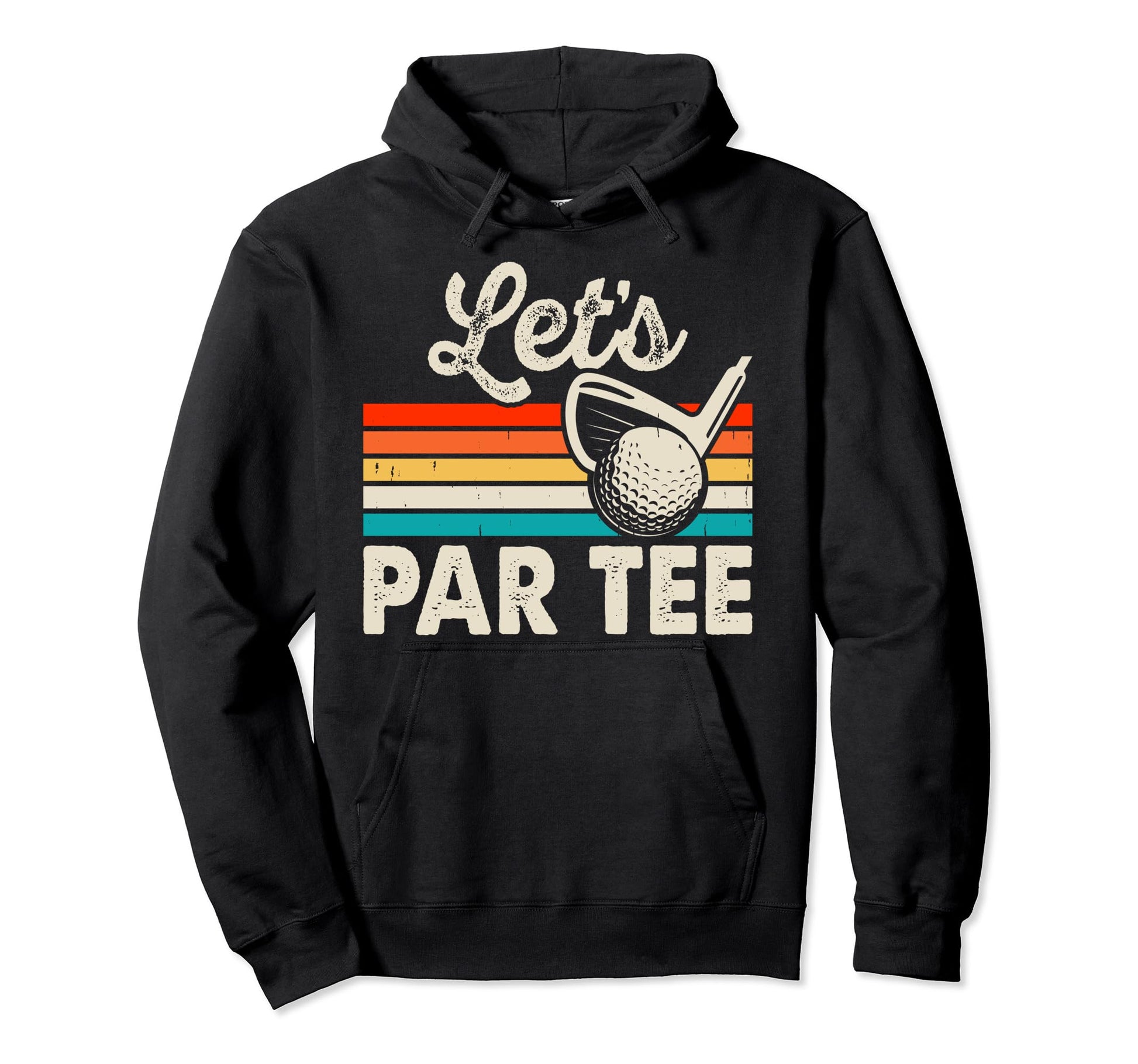 Lets Par Funny Golf Pun Dad Party Hoodie - Custom Art Print for Adults - T-Shirt, Sweatshirt, Hoodie