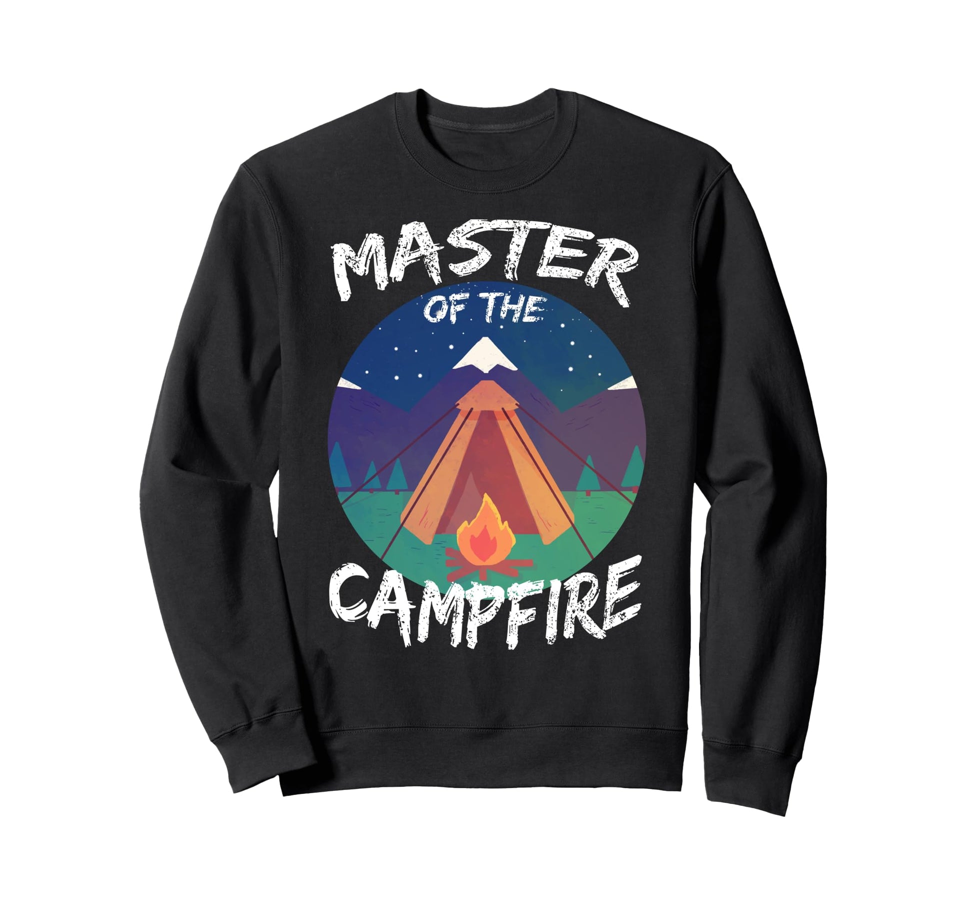 Master Campfire Camper Dad Camping Sweatshirt - Streetwear Style Men Women - T-Shirt, Sweatshirt, Hoodie