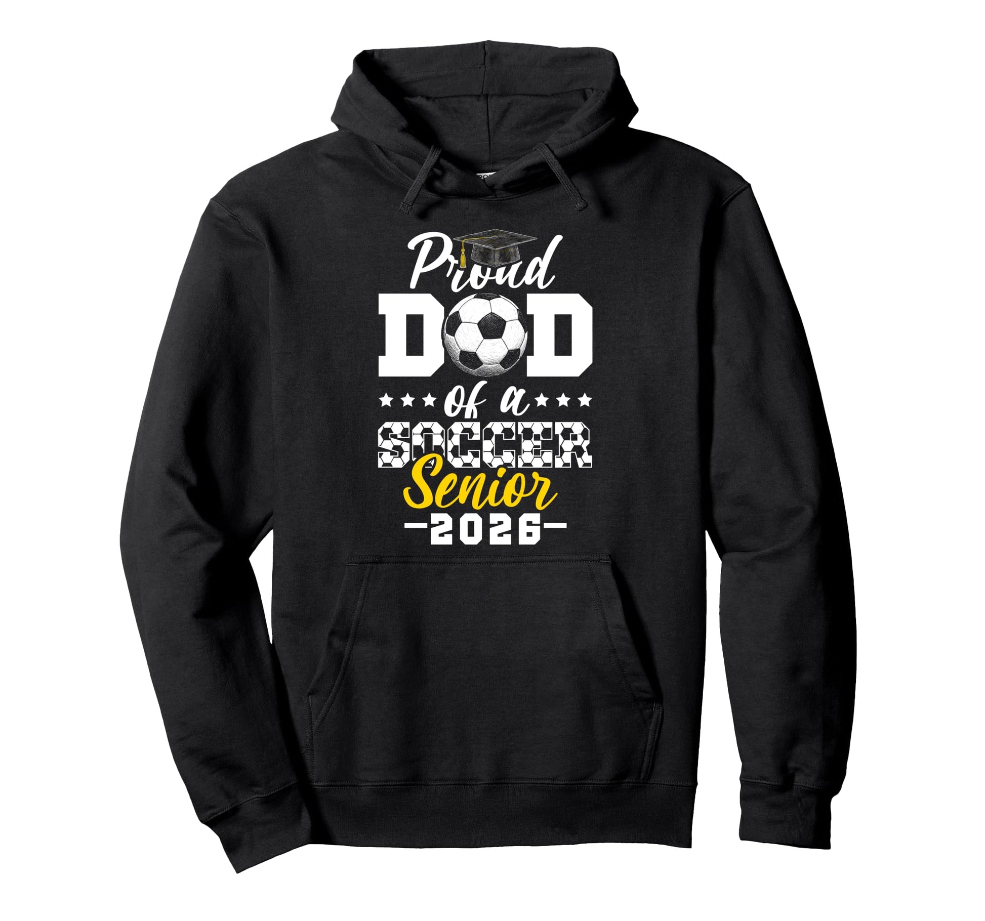 Proud Dad Soccer Senior 2026 Graduation Gifts Hoodie - Graphic Print Unisex - T-Shirt, Sweatshirt, Hoodie