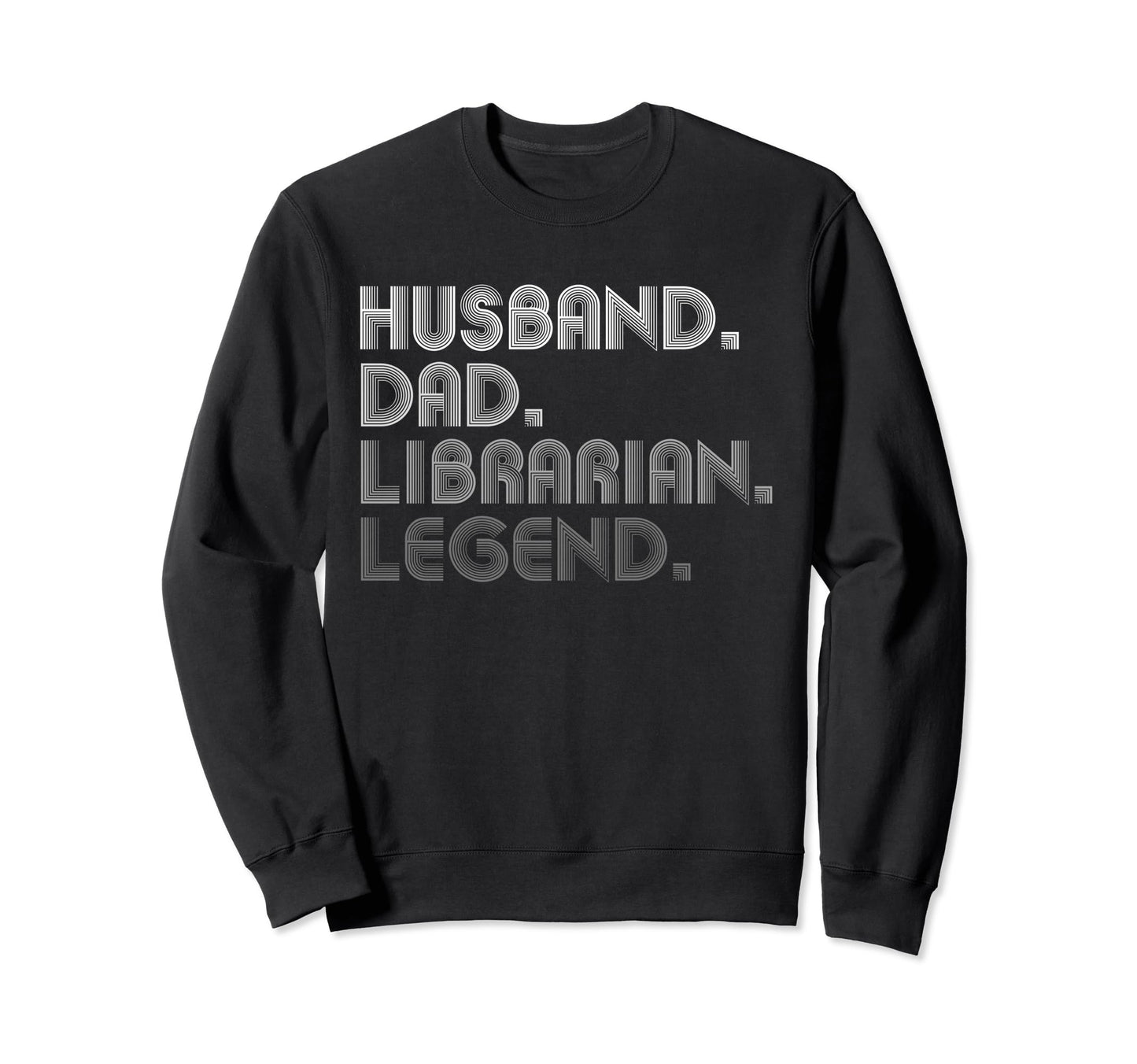 Husband Dad Librarian Funny Library Sweatshirt - Minimalist Print Unisex - T-Shirt, Sweatshirt, Hoodie
