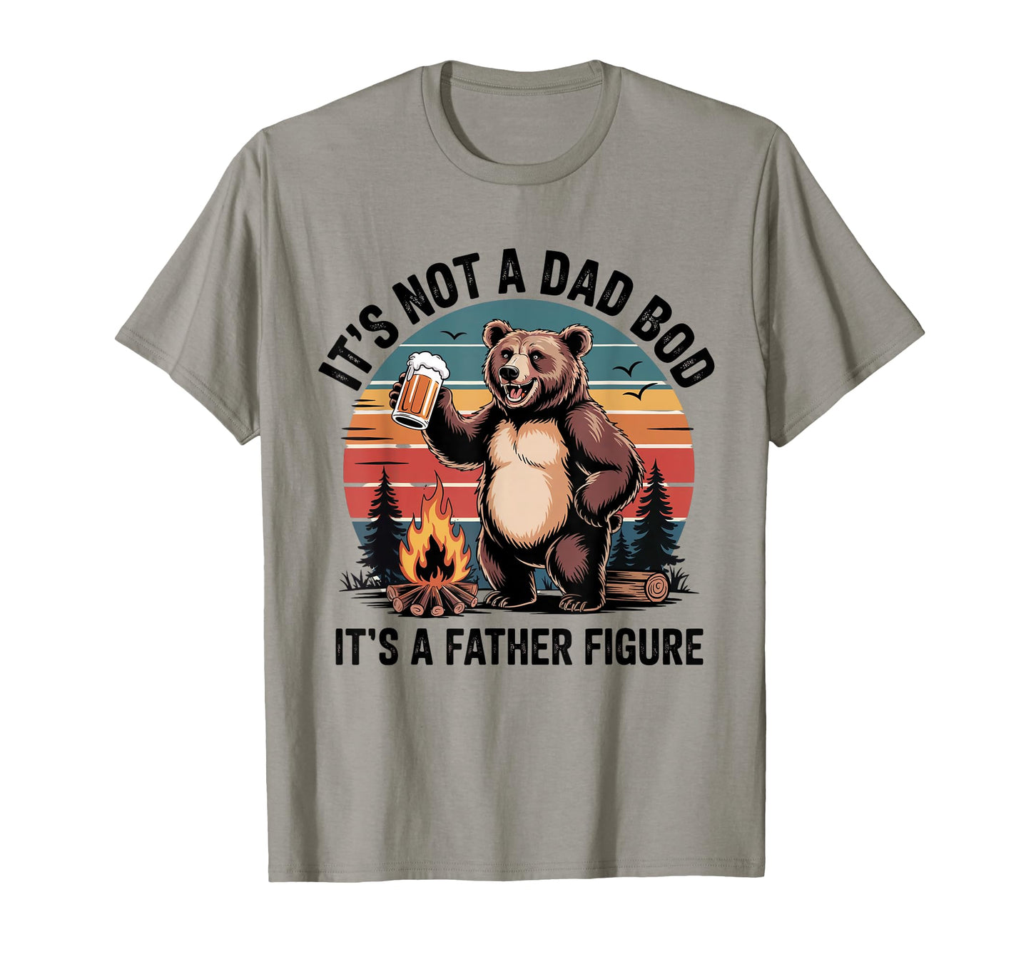 Funny Bear Dad Bod Camping T-Shirt - Casual Everyday Wear Men Women - T-Shirt, Sweatshirt, Hoodie