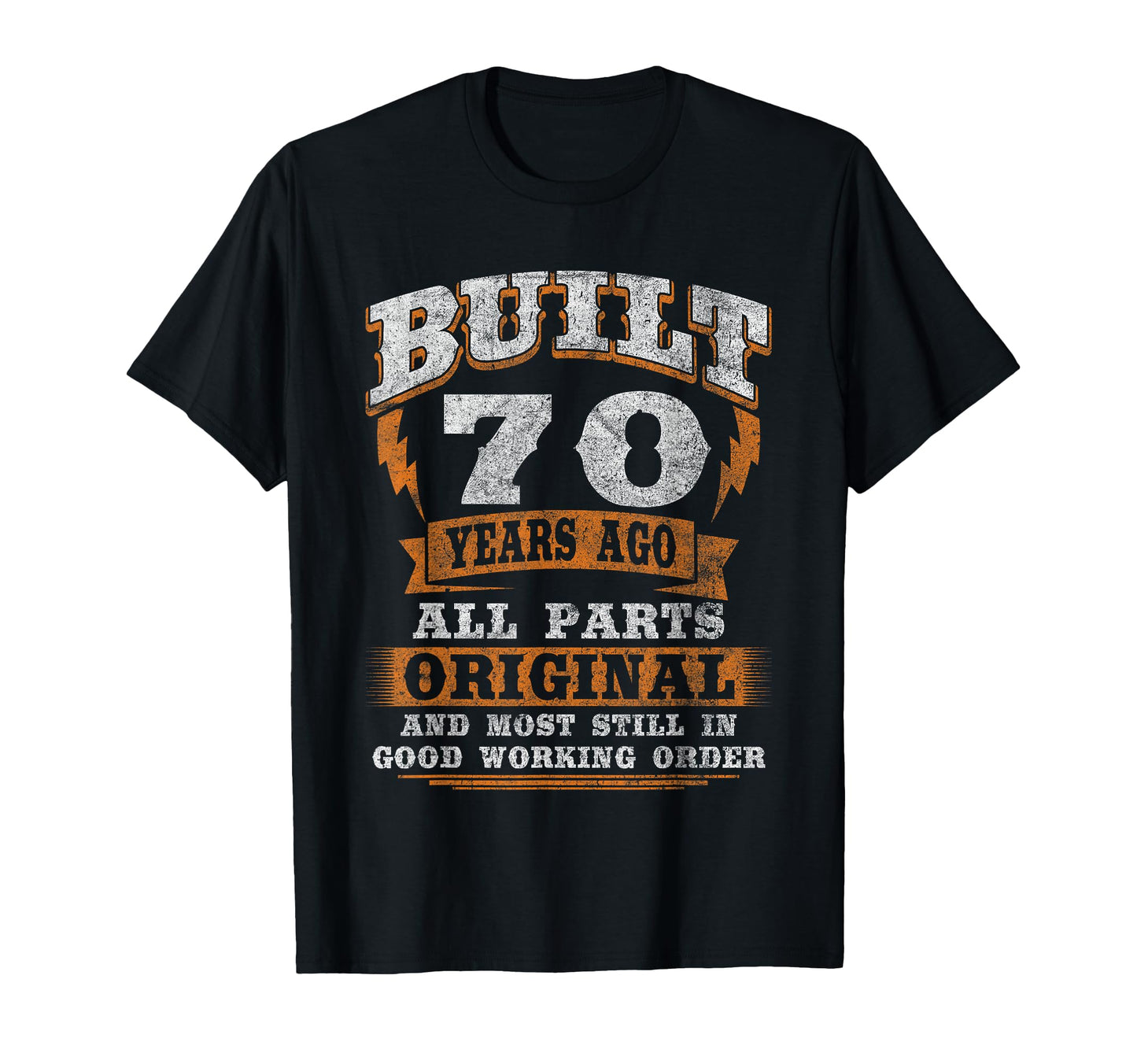 Built 70 Years Ago Original Funny T-Shirt - Minimalist Print for Adults - T-Shirt, Sweatshirt, Hoodie