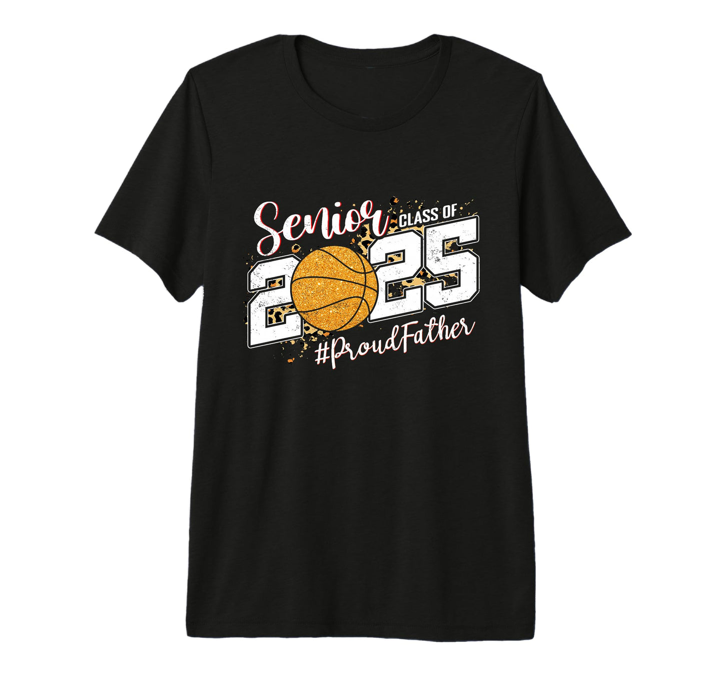 Proud Father 2025 Senior T-Shirt - Fun Novelty Design for Adults - T-Shirt, Sweatshirt, Hoodie