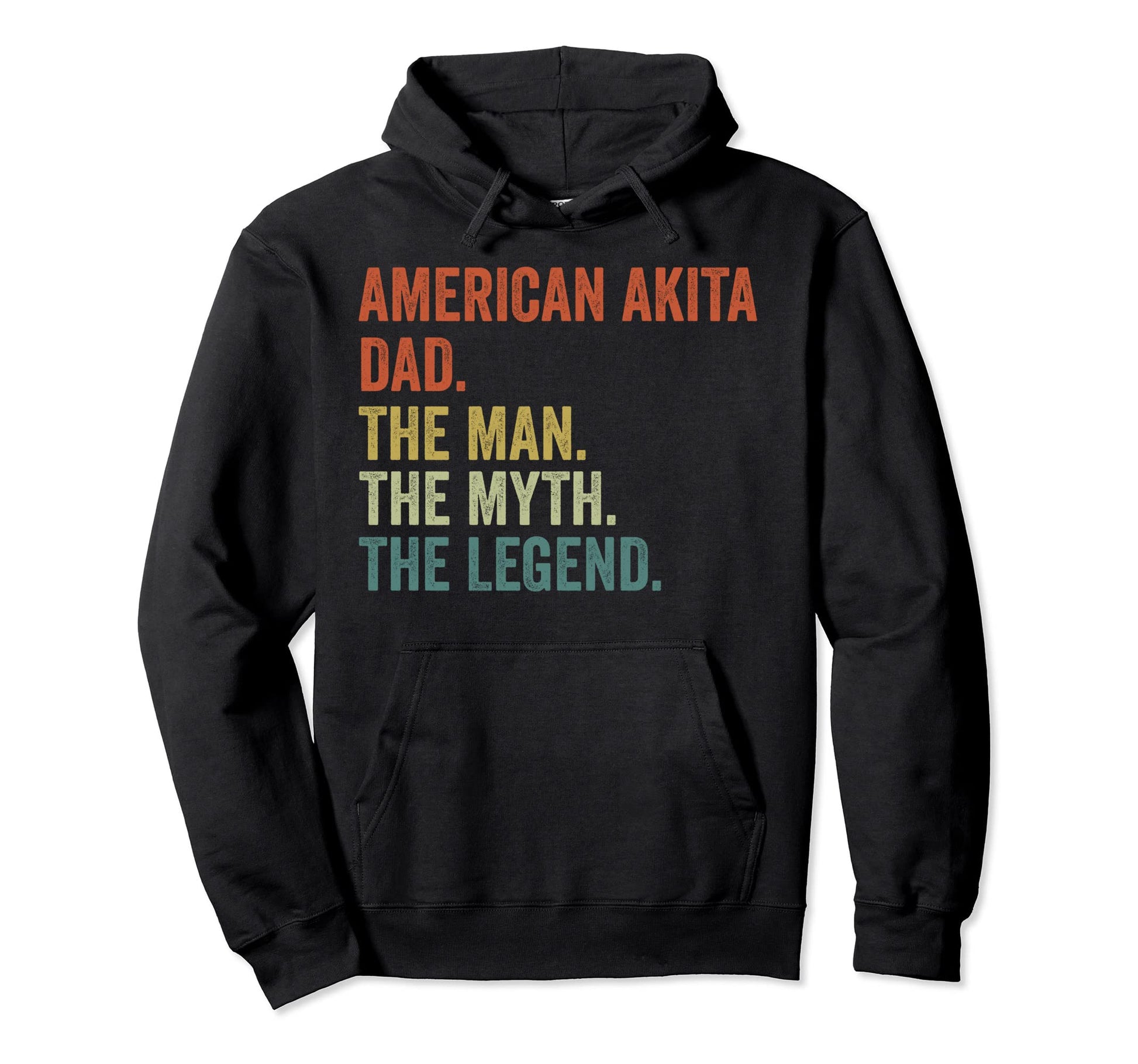 Dog Dad Myth Legend American Akita Hoodie - Casual Everyday Wear Men Women - T-Shirt, Sweatshirt, Hoodie