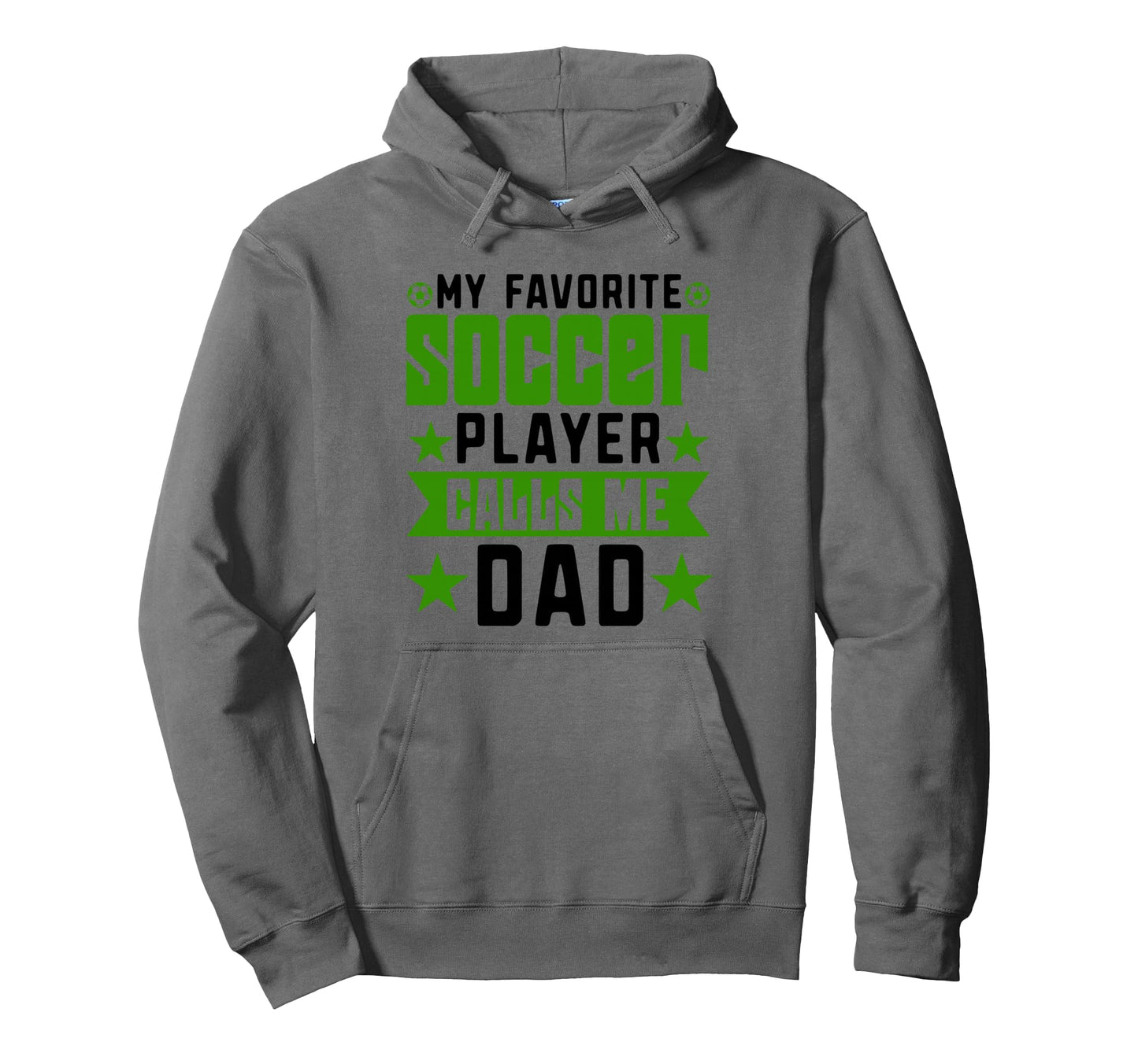 My Favorite Soccer Player Calls Me Hoodie - Fun Novelty Design for Adults - T-Shirt, Sweatshirt, Hoodie