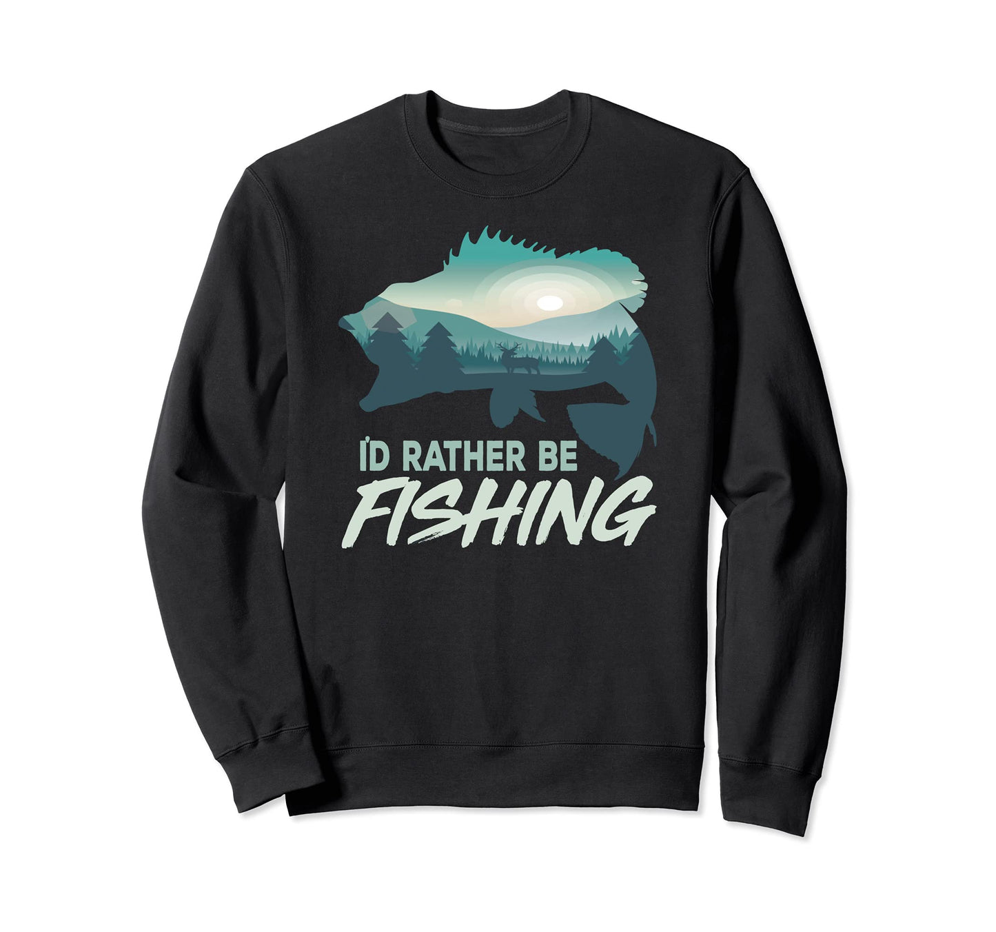 Id Rather Be Fishing Bass Fish Sweatshirt - Fun Novelty Design Unisex - T-Shirt, Sweatshirt, Hoodie