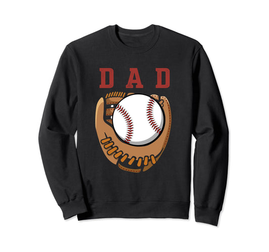 Baseball Dad Sport Daddy Birthday Sweatshirt - Fun Novelty Design Unisex - T-Shirt, Sweatshirt, Hoodie