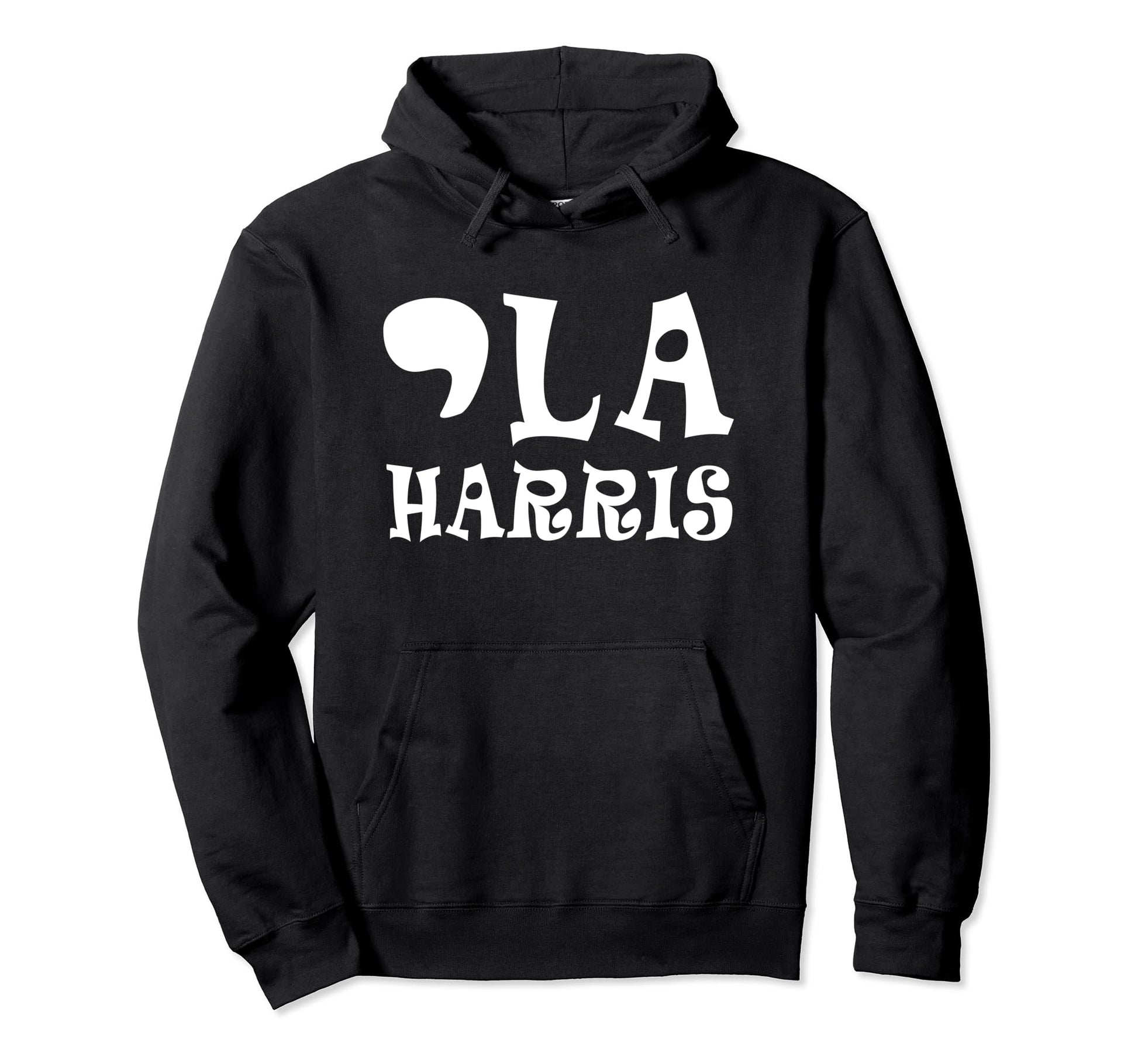 Kamala Harris 2024 Comma La Harris Pop Hoodie - Novelty Apparel Men Women - T-Shirt, Sweatshirt, Hoodie
