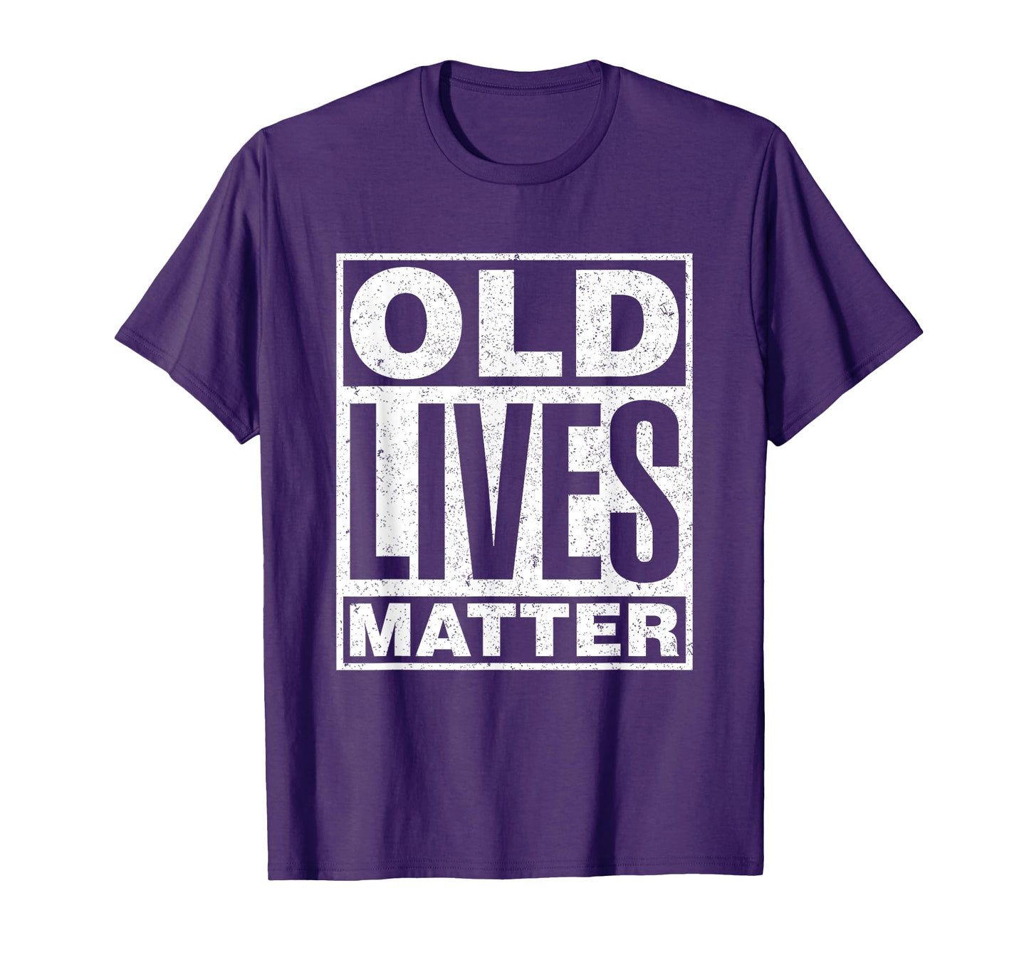 Old Lives Matter Funny Birthday Gift T-Shirt - Minimalist Print Unisex - T-Shirt, Sweatshirt, Hoodie