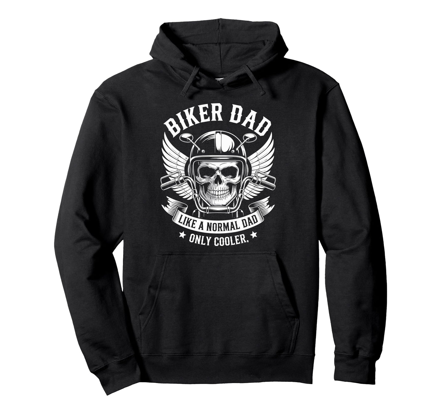 Biker Dad Like Normal Dad Only Cooler Hoodie - Fun Novelty Design Unisex - T-Shirt, Sweatshirt, Hoodie