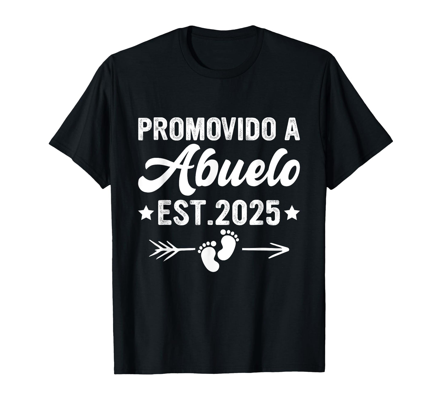 Promovido Abuelo 2025 Spanish T-Shirt - Casual Everyday Wear Men Women - T-Shirt, Sweatshirt, Hoodie