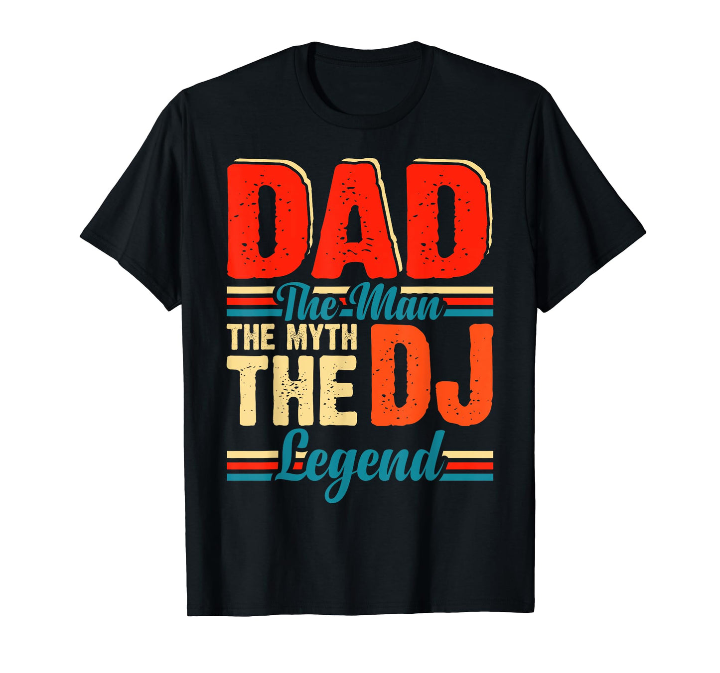 Mens Dad Myth Dj Legend Music T-Shirt - Aesthetic Graphic for Adults - T-Shirt, Sweatshirt, Hoodie