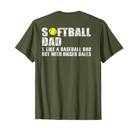 Back Softball Dad Like Baseball Dad T-Shirt - Custom Art Print for Adults - T-Shirt, Sweatshirt, Hoodie