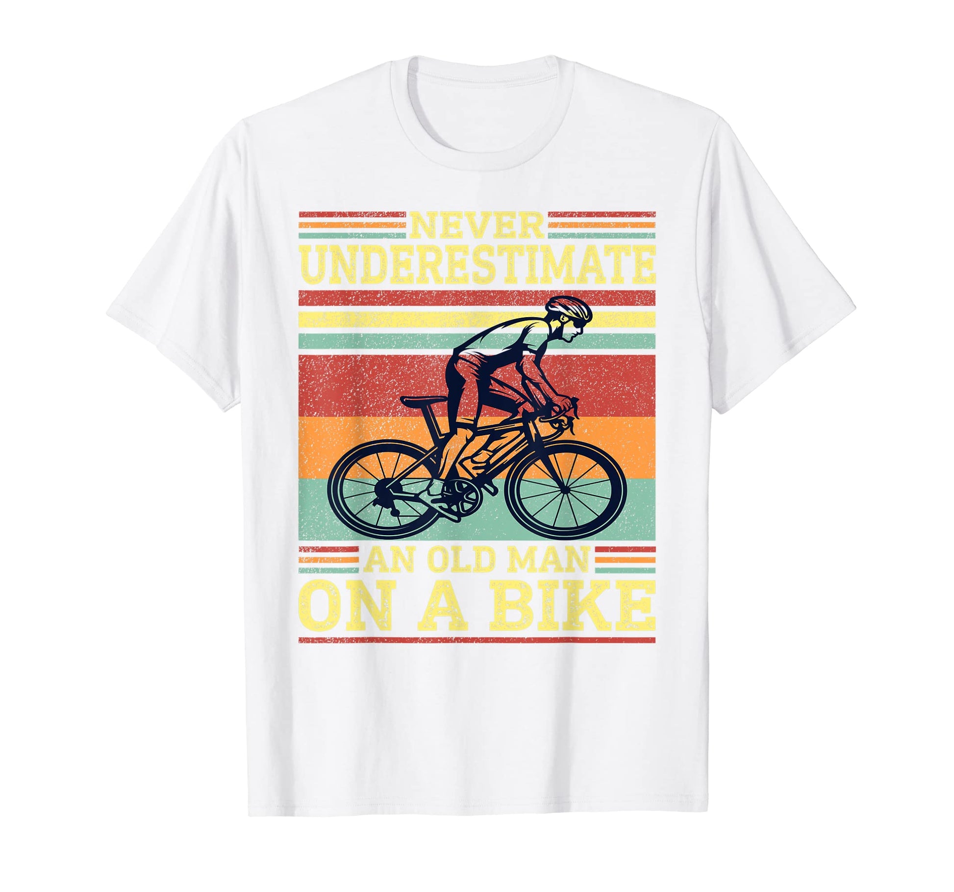 Cycling Never Underestimate Old Bike T-Shirt - Unique Graphic Men Women - T-Shirt, Sweatshirt, Hoodie