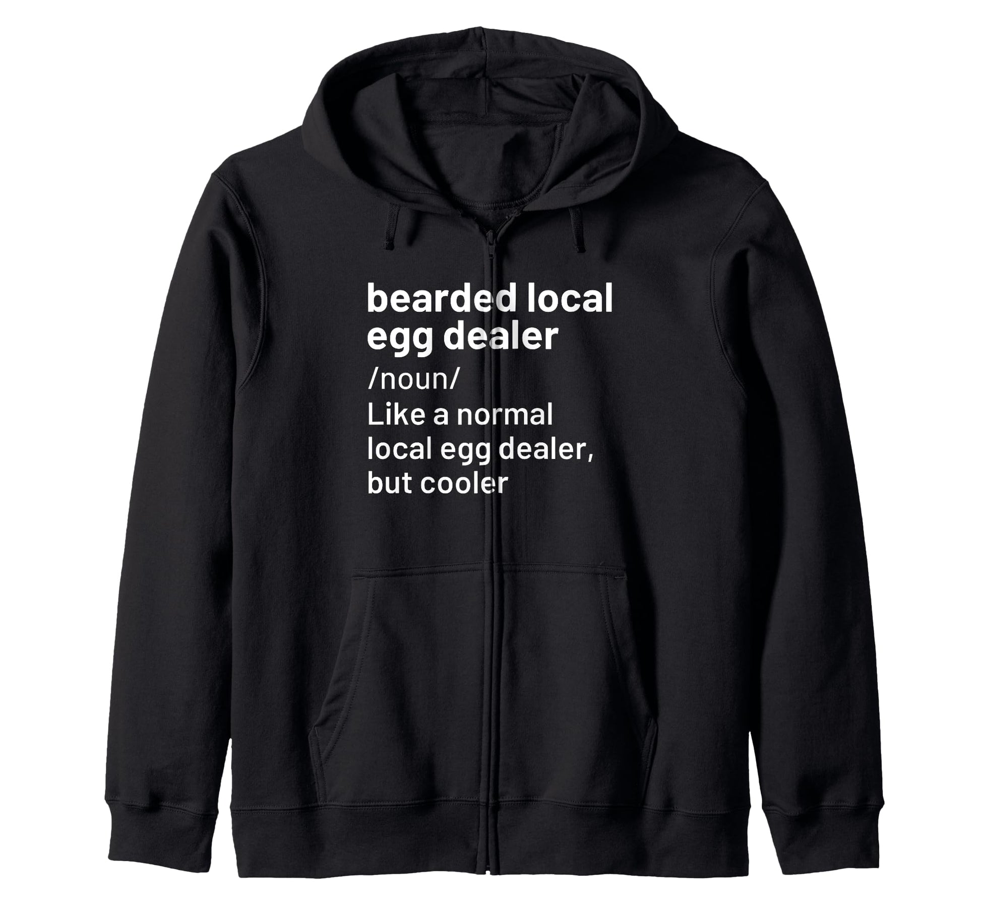 Local Egg Dealer Bearded Dad T-Shirt - Casual Everyday Wear Men Women - T-Shirt, Sweatshirt, Hoodie
