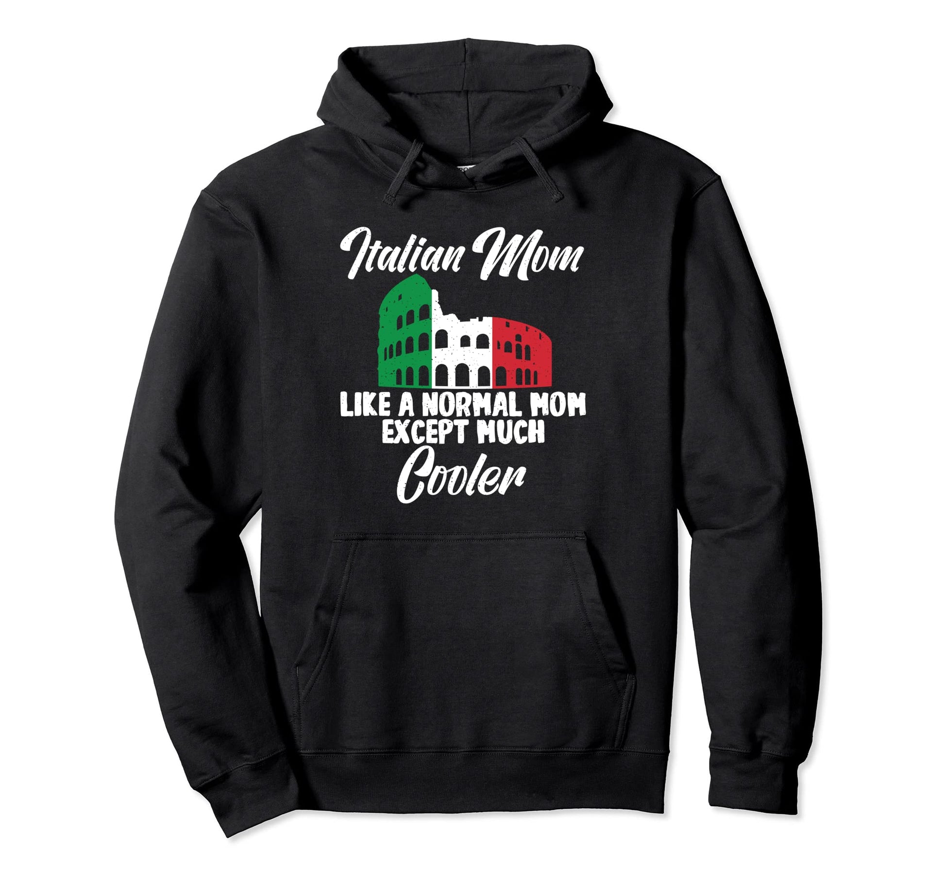 Italian Mom Like Normal Mom Except Hoodie - Minimalist Print Men Women - T-Shirt, Sweatshirt, Hoodie