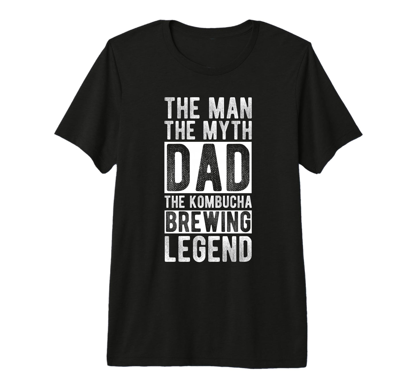 Myth Dad Kombucha Brewing Legend Family T-Shirt - Unique Graphic Men Women - T-Shirt, Sweatshirt, Hoodie