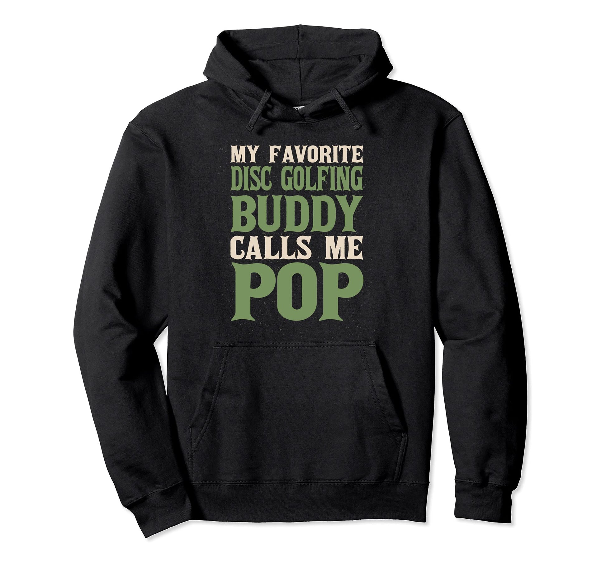 My Favorite Buddy Disc Golf Dad Golfer Hoodie - Unique Graphic for Adults - T-Shirt, Sweatshirt, Hoodie