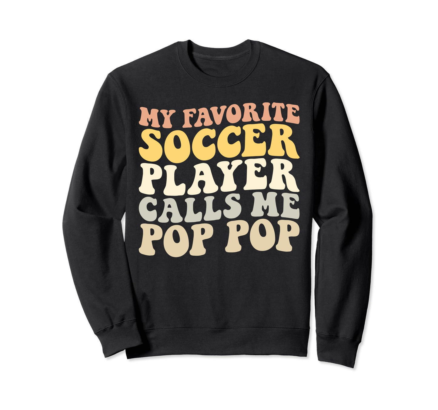 My Favorite Soccer Player Calls Sweatshirt - Aesthetic Graphic for Adults - T-Shirt, Sweatshirt, Hoodie