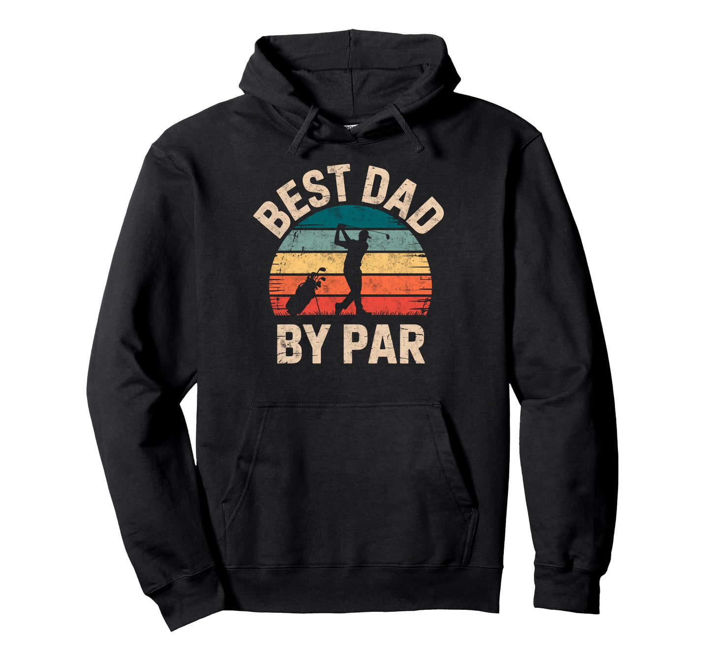 Golf Golfer Golfing Best Dad Par Golf Joke Hoodie - Trendy Graphic Unisex - T-Shirt, Sweatshirt, Hoodie