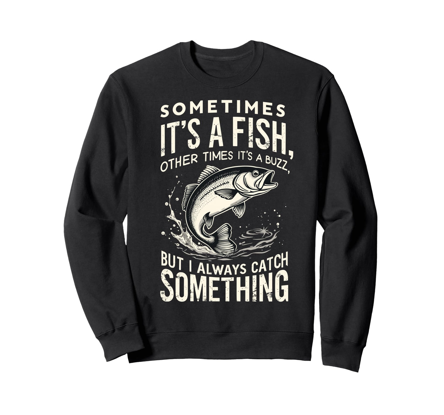Sometimes Its Fish Other Sweatshirt - Casual Everyday Wear for Adults - T-Shirt, Sweatshirt, Hoodie