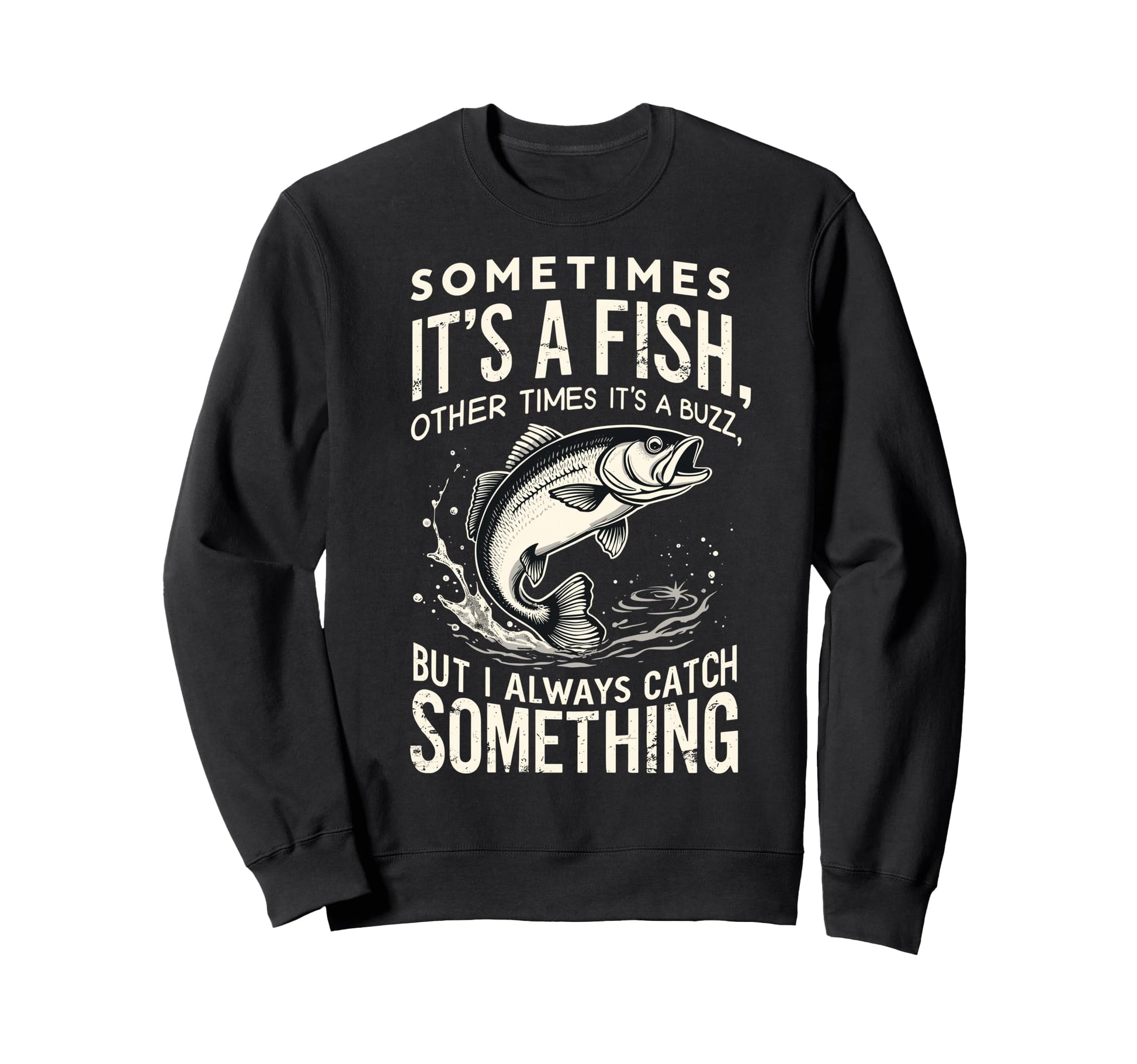 Sometimes Its Fish Other Sweatshirt - Casual Everyday Wear for Adults - T-Shirt, Sweatshirt, Hoodie