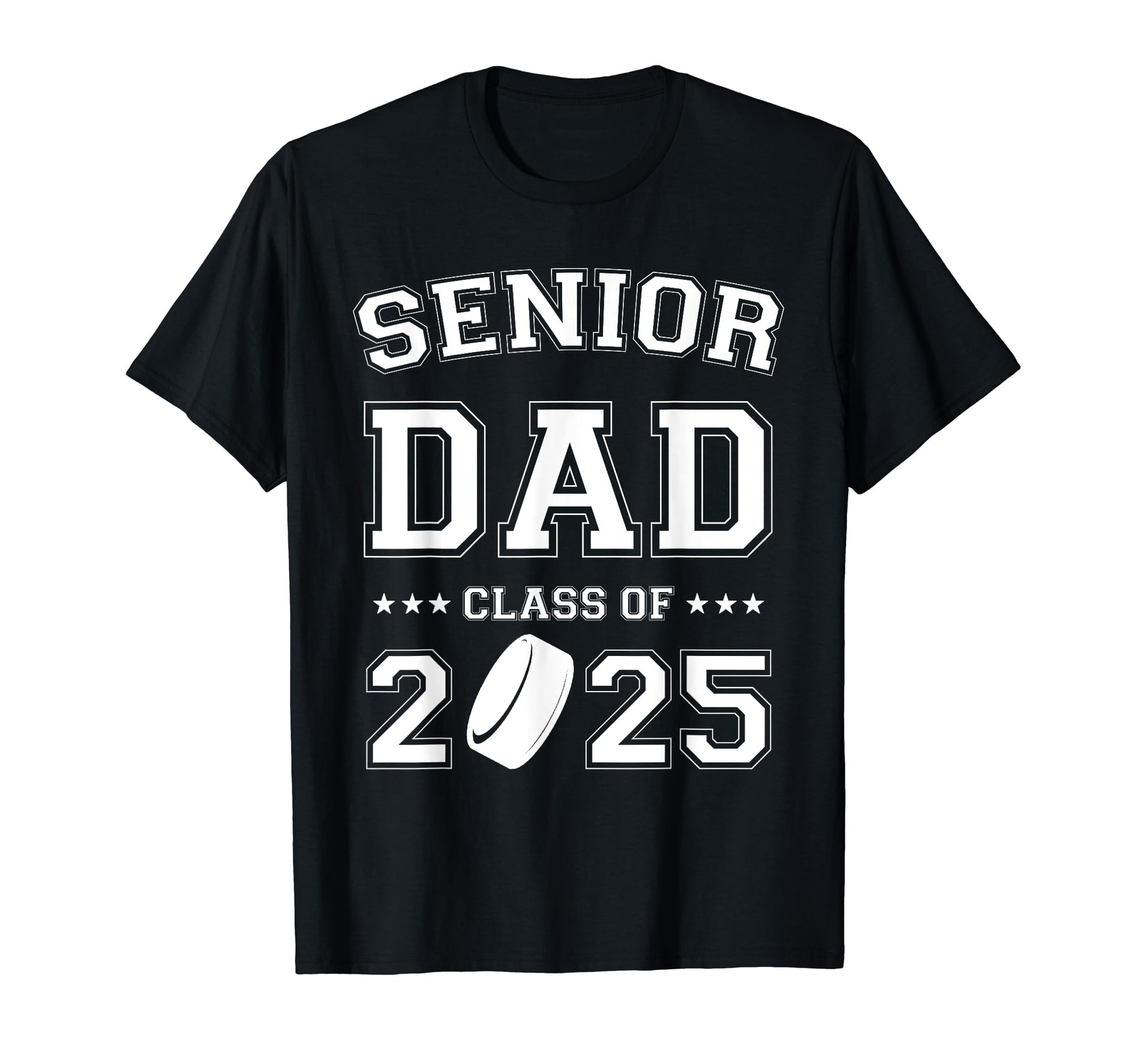 Senior Hockey Dad Class 2025 T-Shirt - Casual Everyday Wear Unisex - T-Shirt, Sweatshirt, Hoodie