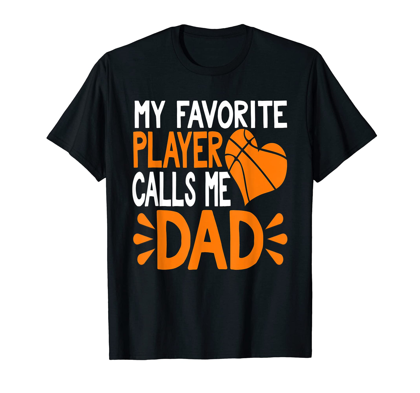 Mens My Favorite Player Calls Me Dad T-Shirt - Novelty Apparel Men Women - T-Shirt, Sweatshirt, Hoodie