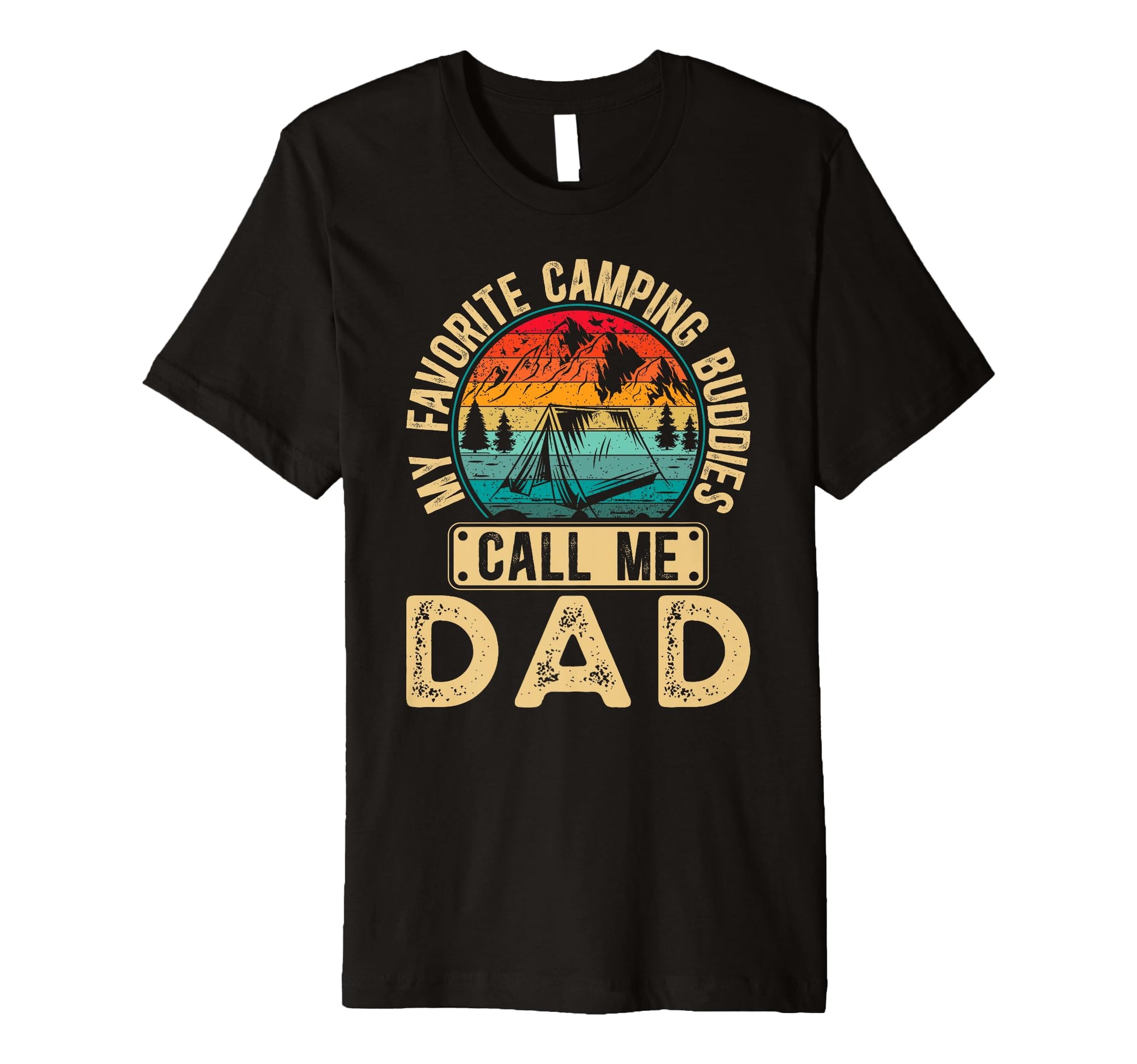 Mens Camping Buddies Call Me Dad Camping T-Shirt - Novelty Apparel Unisex - T-Shirt, Sweatshirt, Hoodie