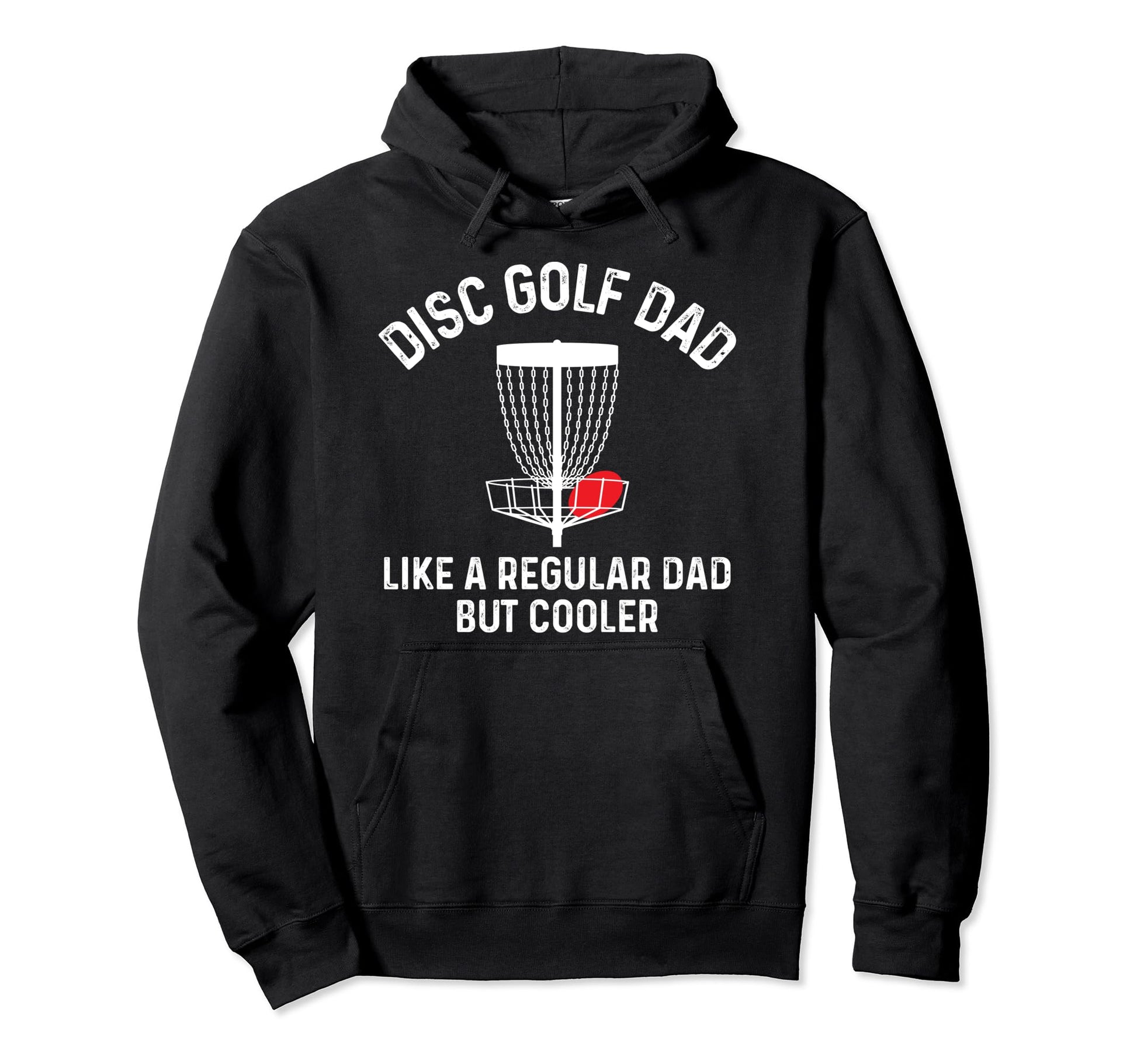 Disc Golf Dad Funny Disc Golfing Hoodie - Aesthetic Graphic for Adults - T-Shirt, Sweatshirt, Hoodie