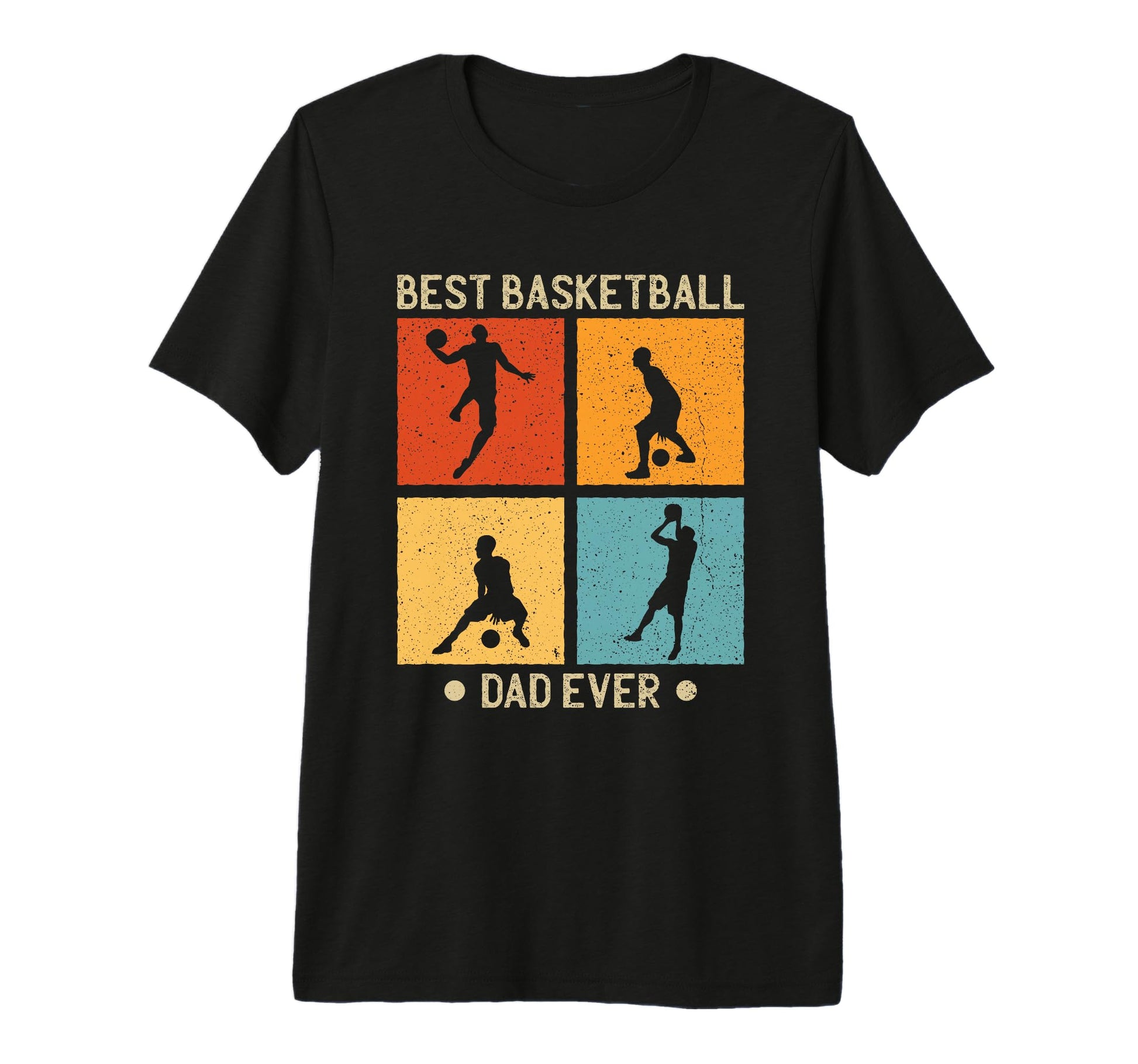 Fathers Day Best Basketball Dad Ever T-Shirt - Novelty Apparel Men Women - T-Shirt, Sweatshirt, Hoodie