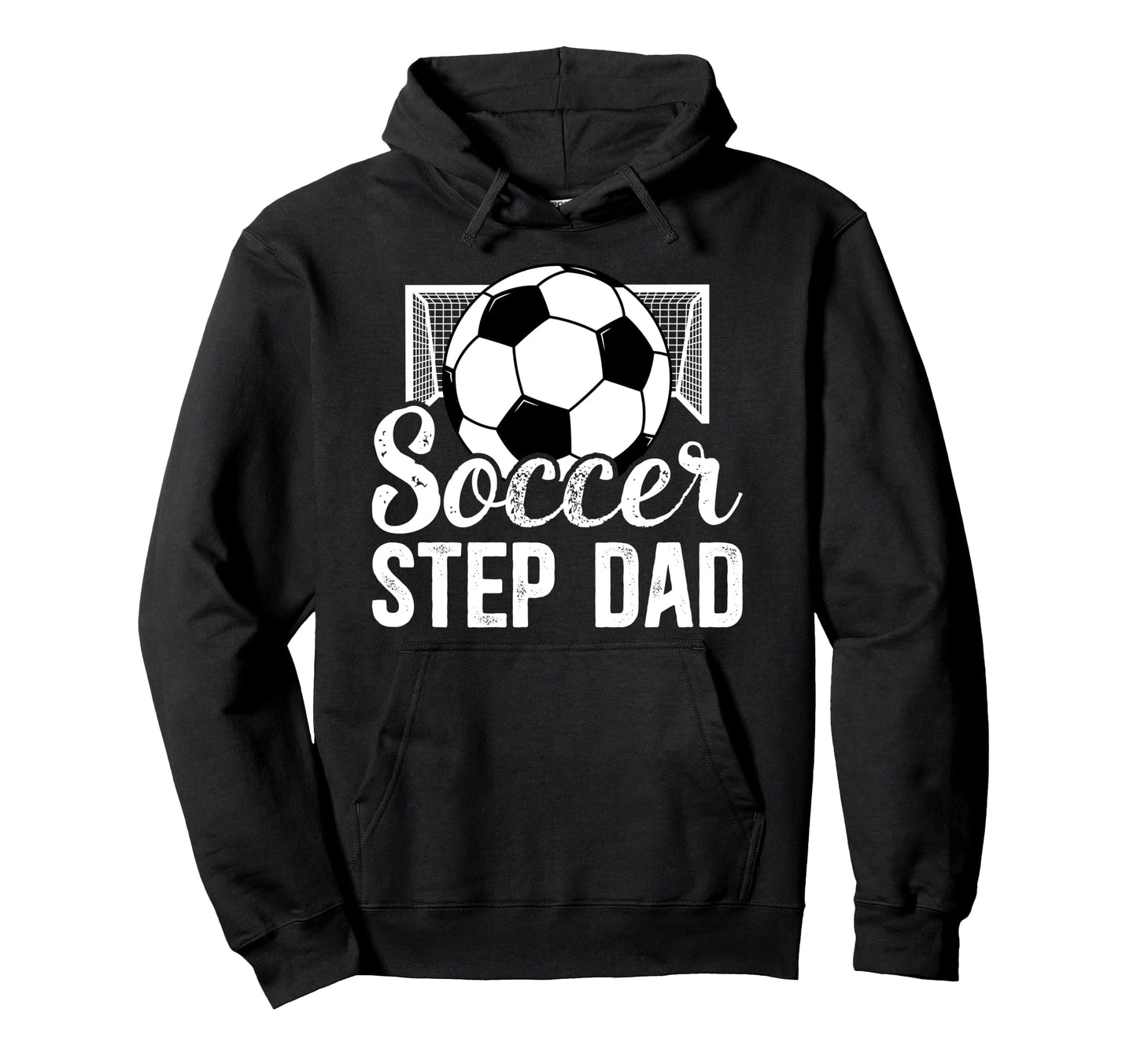 Soccer Step Dad Soccer Player Hoodie - Novelty Apparel for Adults - T-Shirt, Sweatshirt, Hoodie