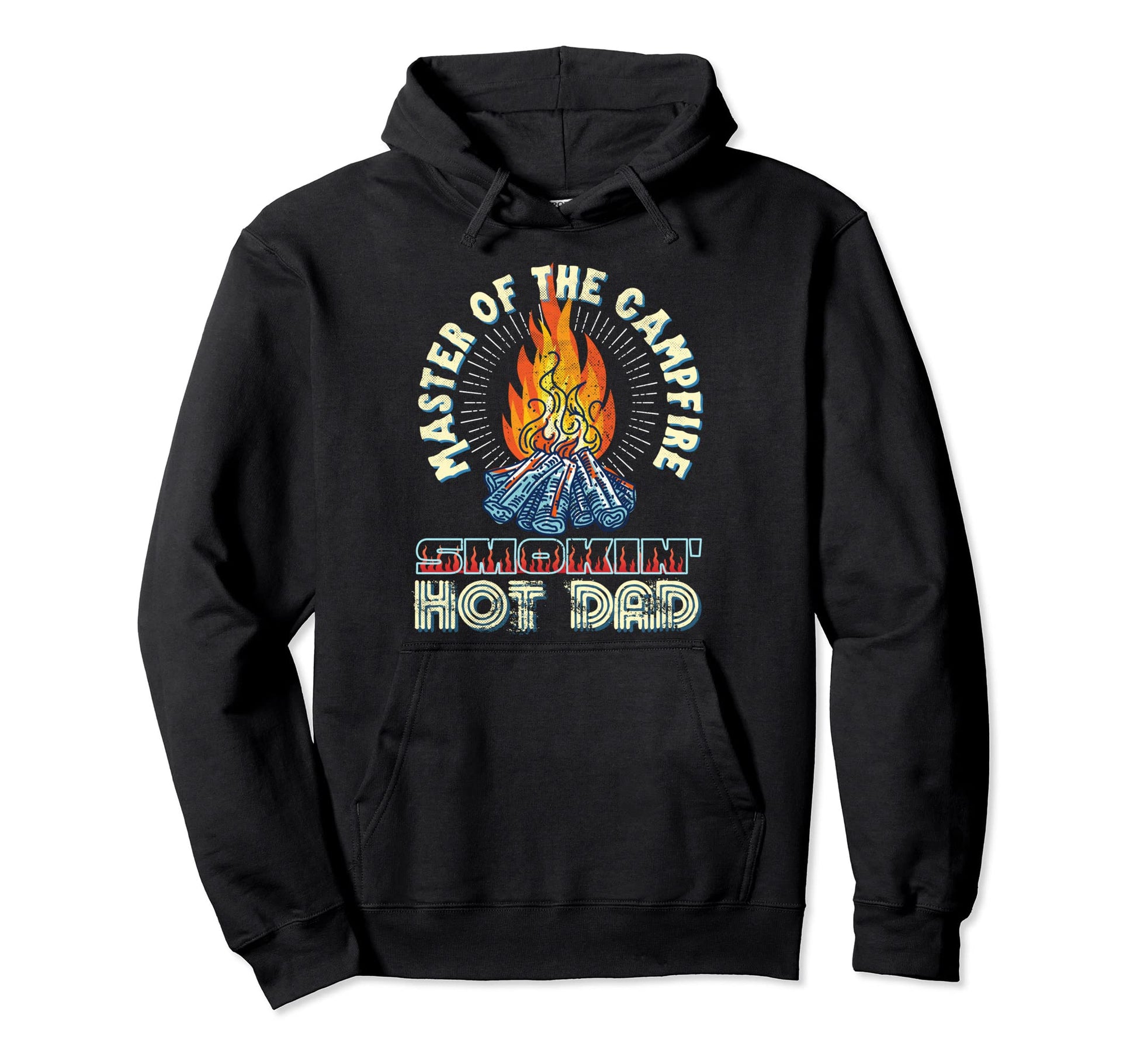 Campfire Master Smoking Hot Dad Hoodie - Casual Everyday Wear for Adults - T-Shirt, Sweatshirt, Hoodie