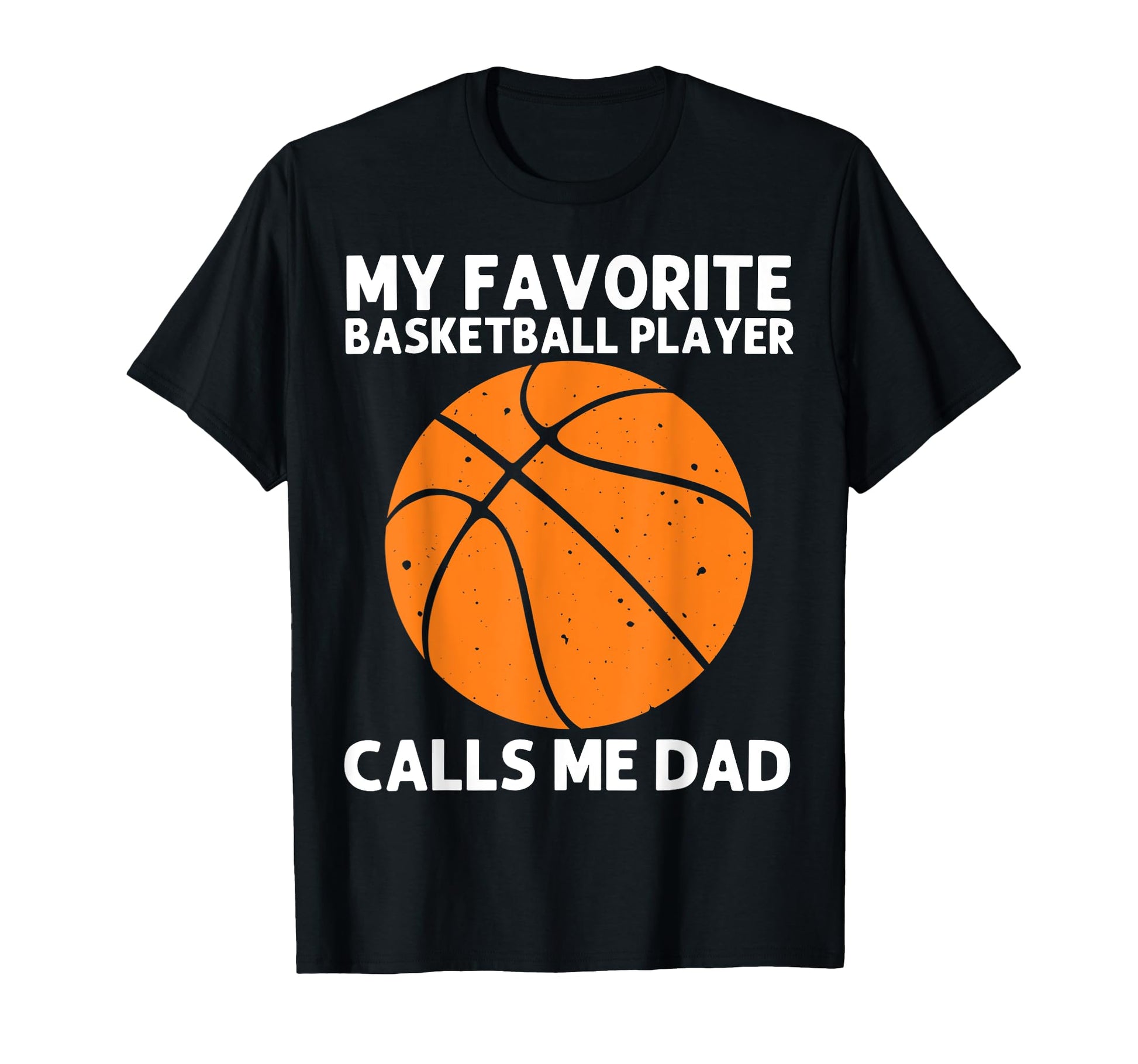 Basketball Dad Basketball Player Sport T-Shirt - Unique Graphic for Adults - T-Shirt, Sweatshirt, Hoodie