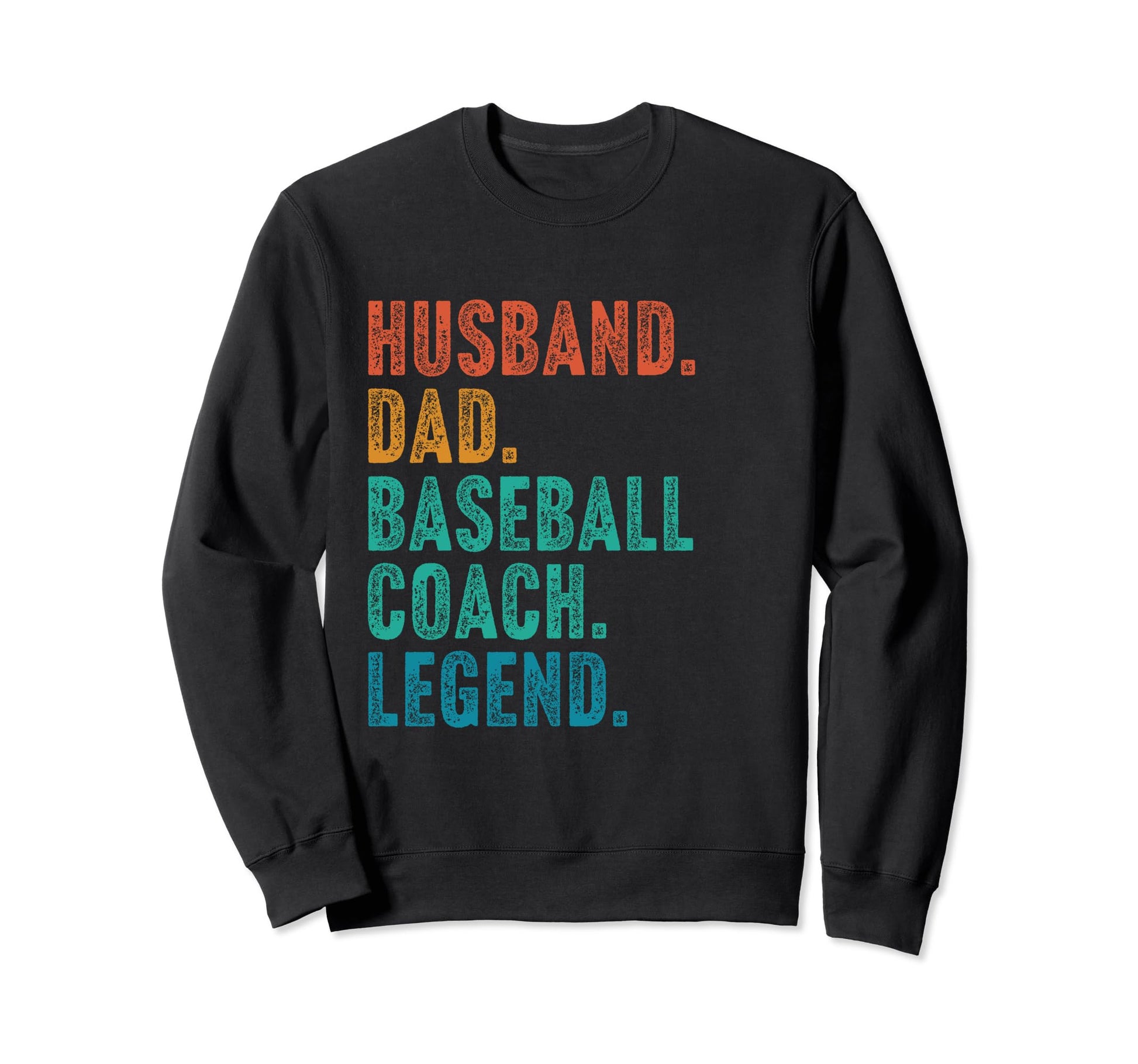 Husband Dad Baseball Coach Legend Sweatshirt - Minimalist Print Unisex - T-Shirt, Sweatshirt, Hoodie