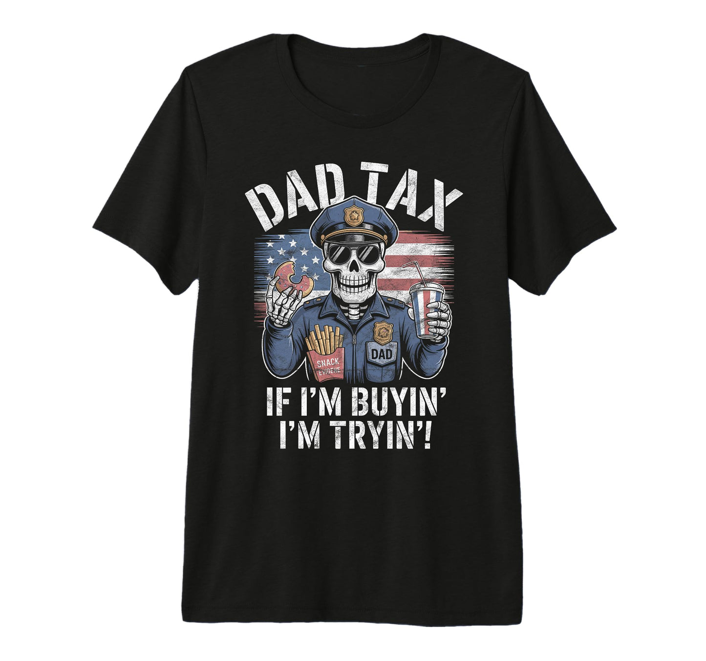 Mens Police Dad Making Sure Its Not T-Shirt - Aesthetic Graphic Men Women - T-Shirt, Sweatshirt, Hoodie