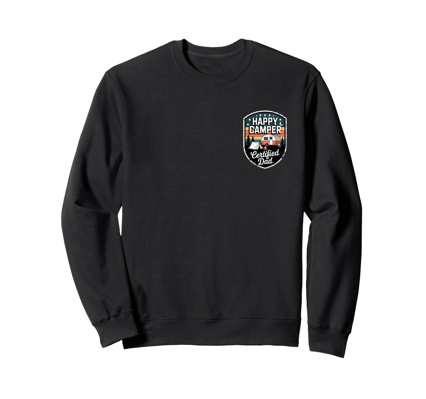 Funny Happy Camper Certified Dad Sweatshirt - Aesthetic Graphic for Adults - T-Shirt, Sweatshirt, Hoodie